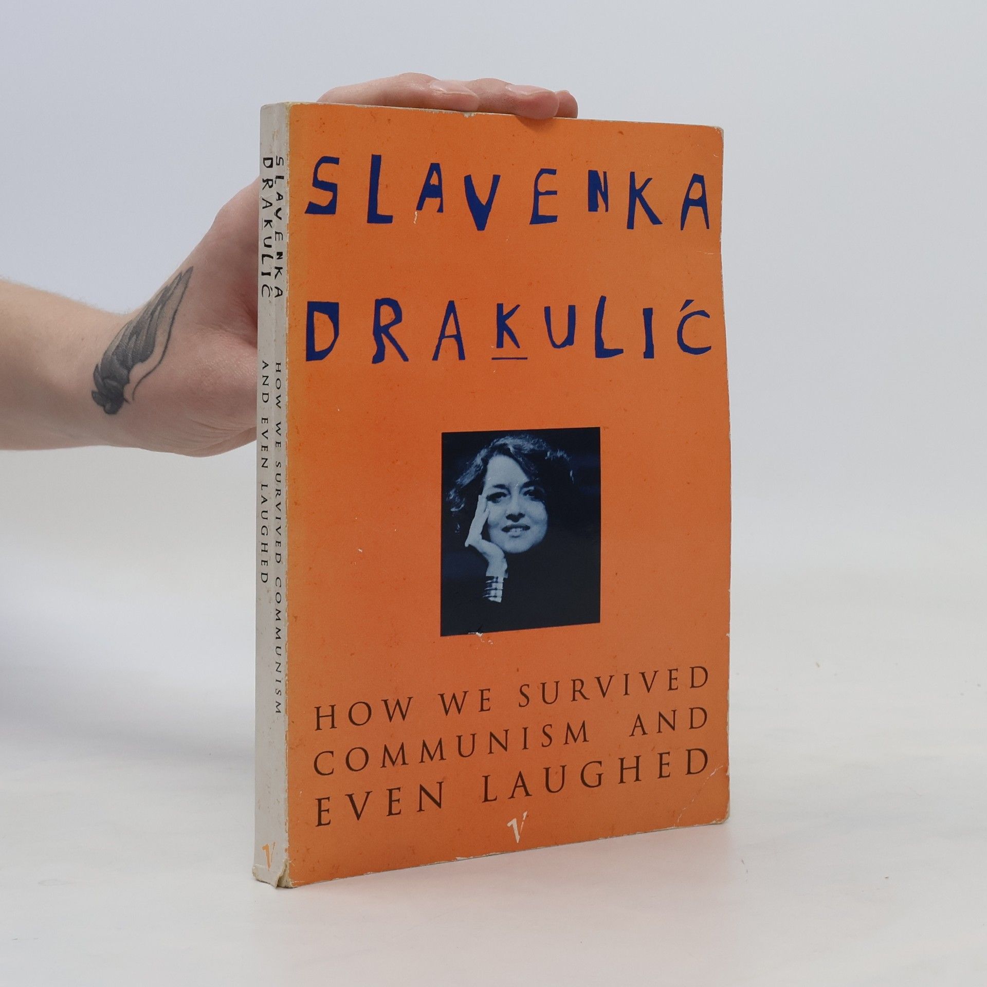 Slavenka Drakulić How we survived communism and even laughed