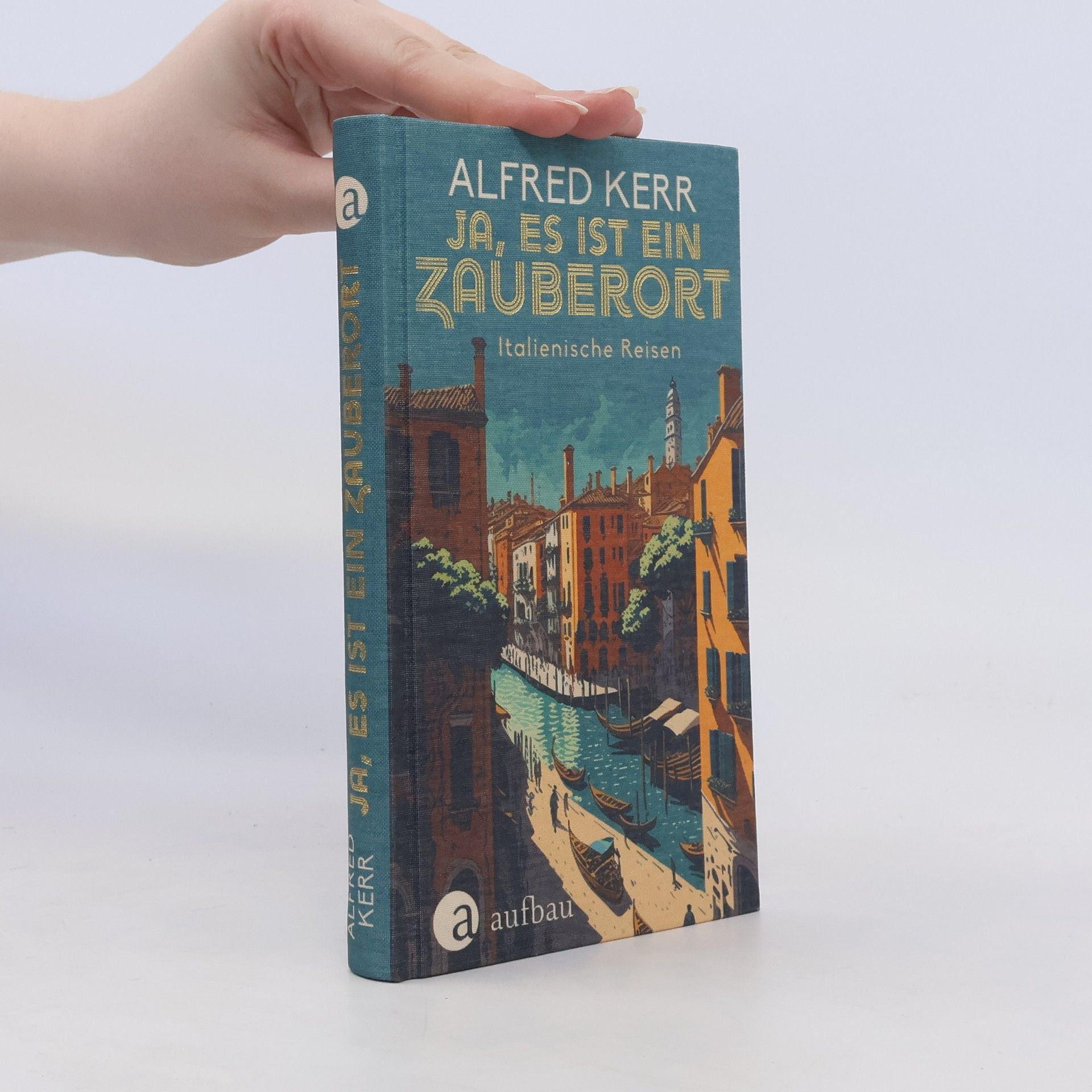 Alfred Kerr Ja, es ist ein Zauberort