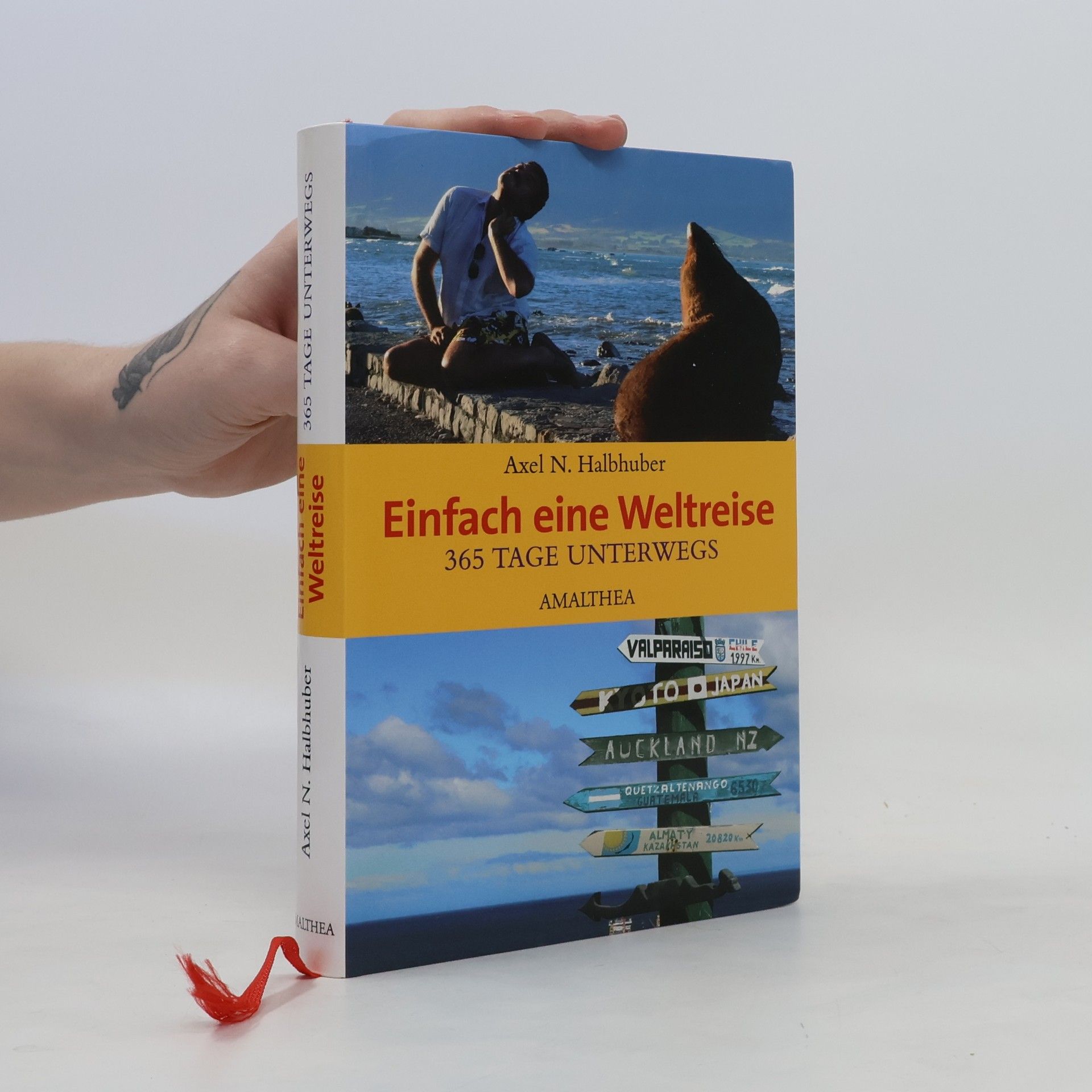 Axel N. Halbhuber Einfach eine Weltreise