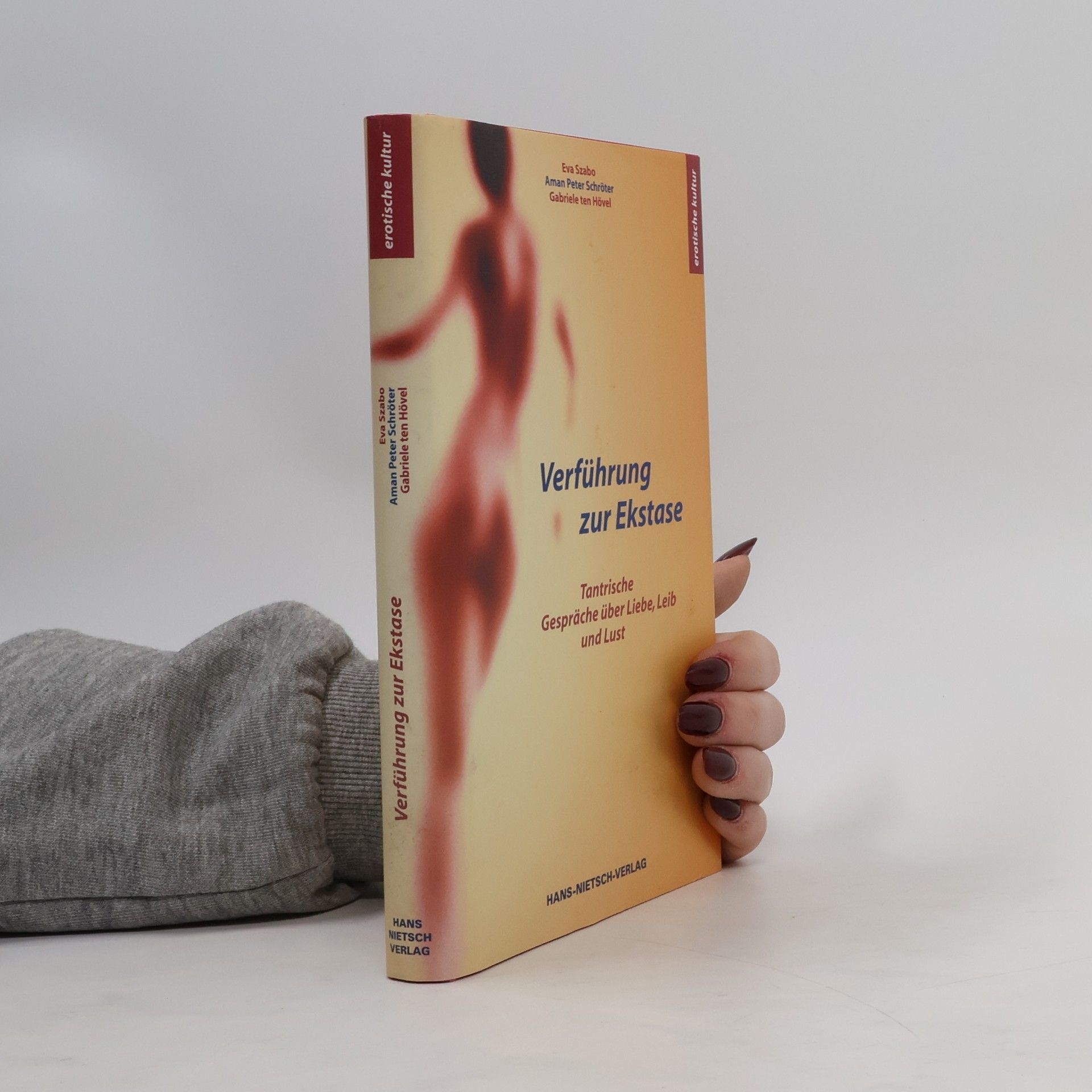 Gabriele ten Hövel Verführung zur Ekstase. Tantrische Gespräche über Liebe, Leib und Lust