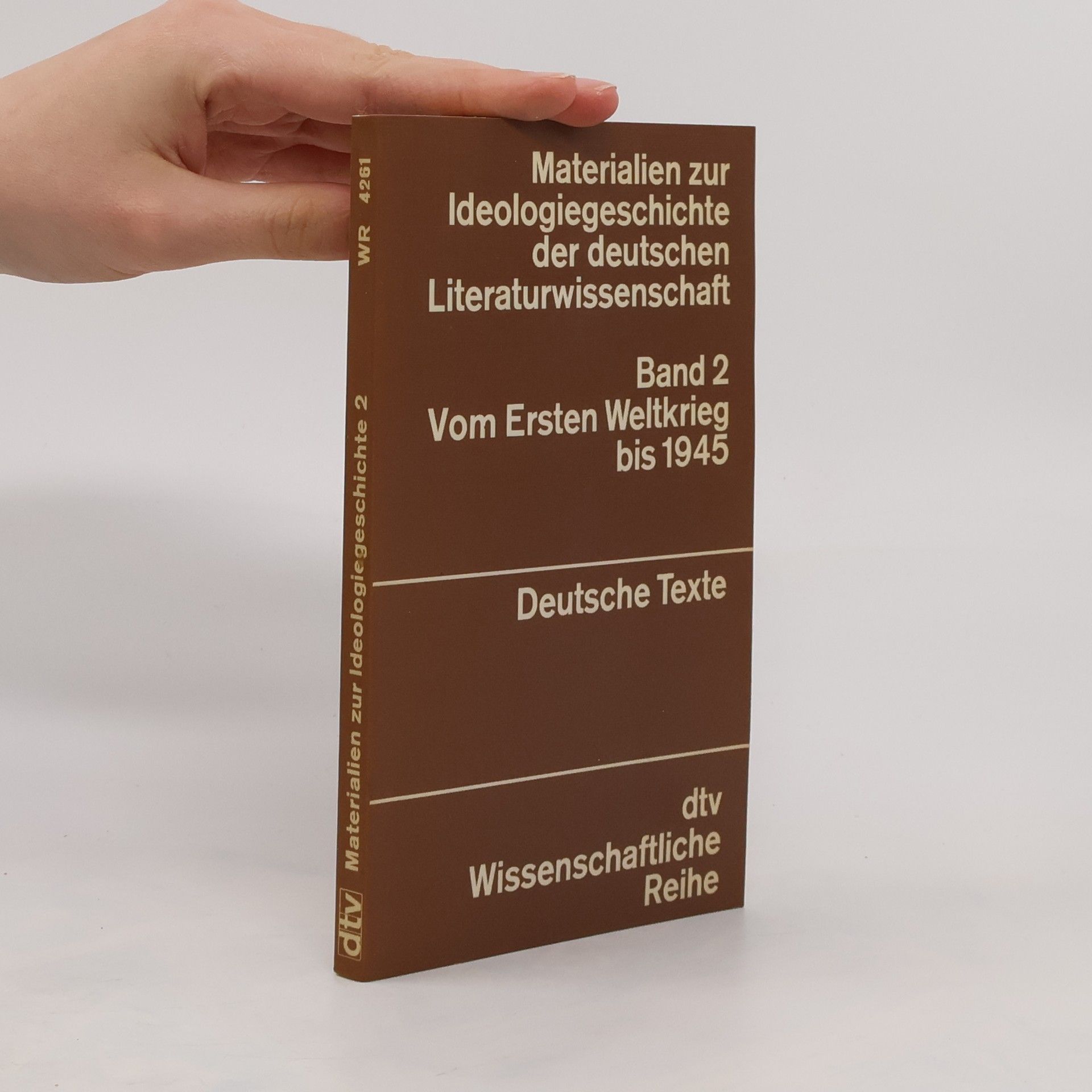 Collectif d'auteurs Materialien zur Ideologiegeschichte der deutschen Literaturwissenschaft. Band 2 vom Ersten Weltkrieg bis 1945