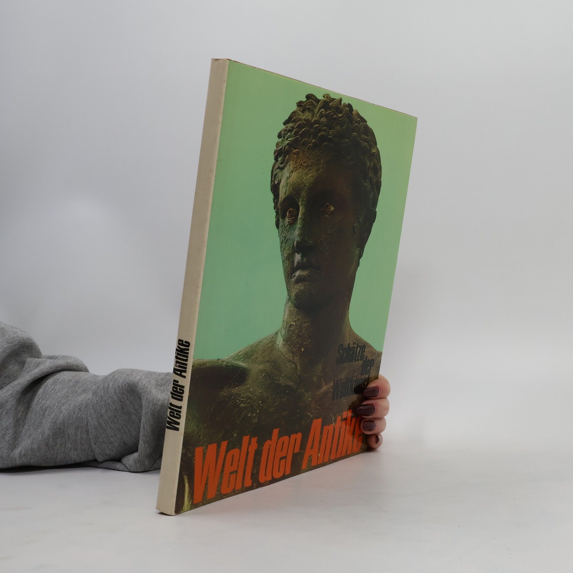 AA.VV. Welt der Antike. Schätze der Weltkunst