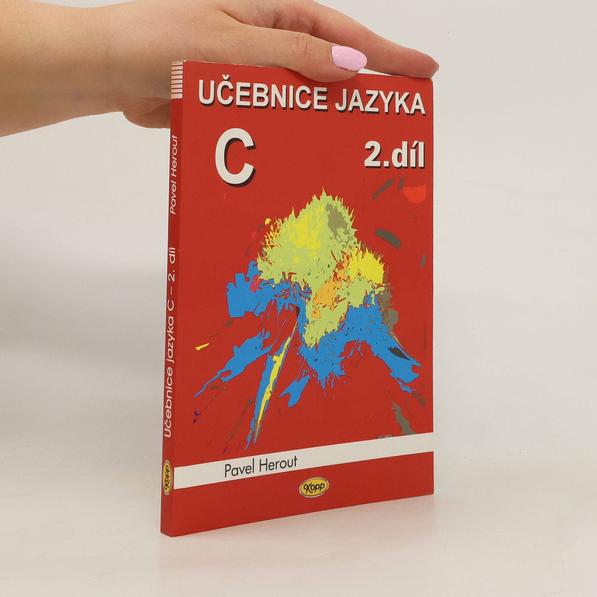 Pavel Herout Učebnice jazyka C. 2. díl