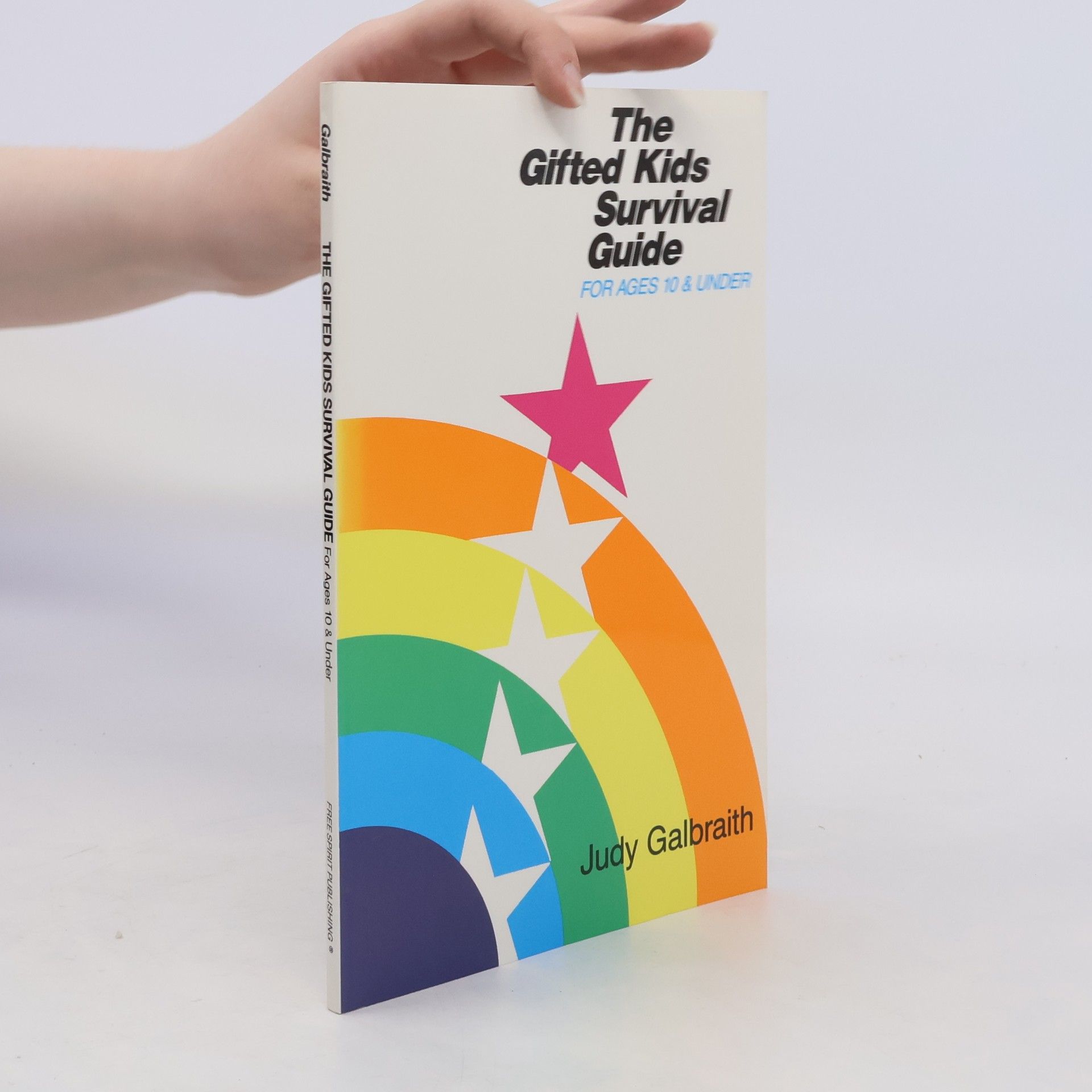 Judy Galbraith The Gifted Kids Survival Guide