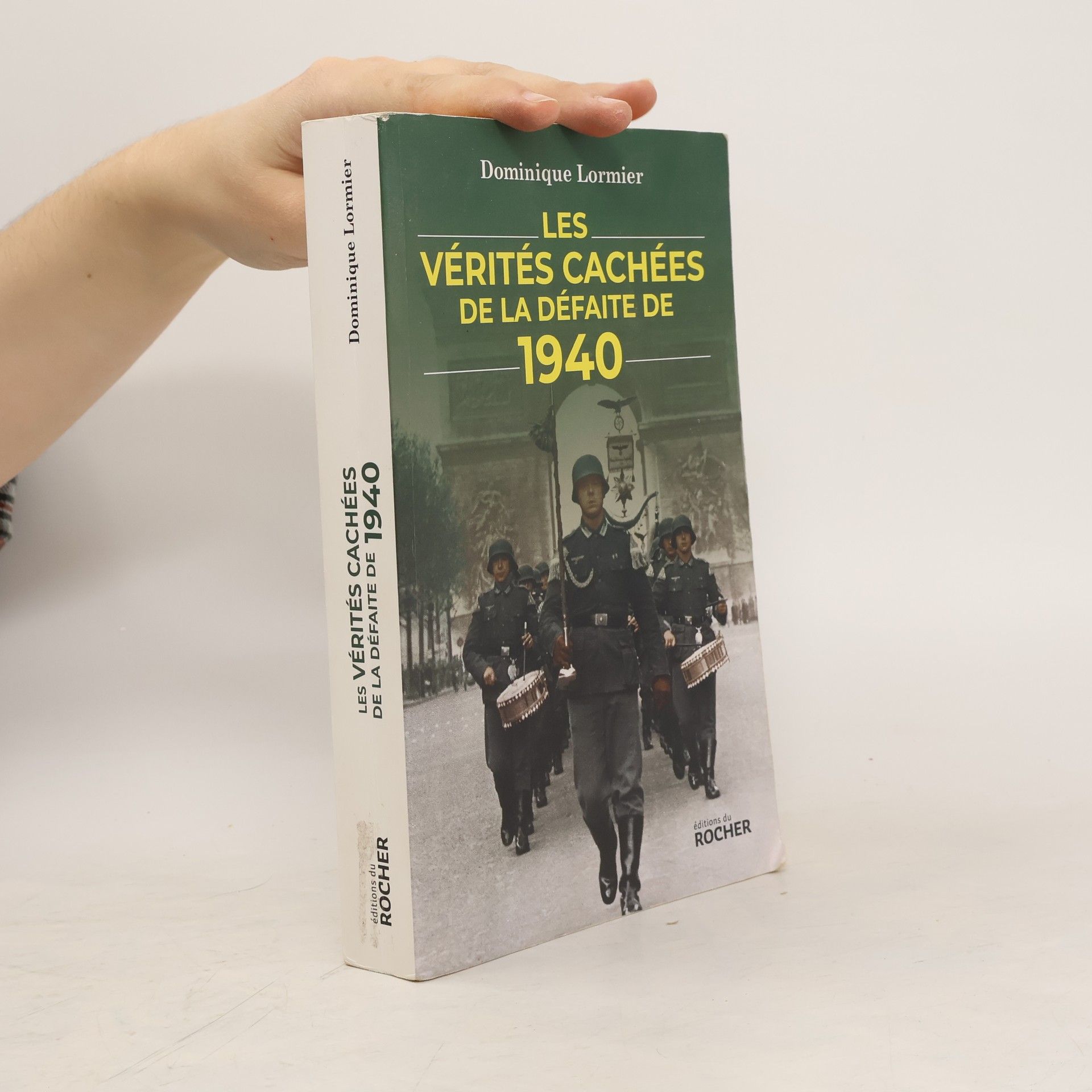 Dominique Lormier Les vérités cachées de la défaite de 1940