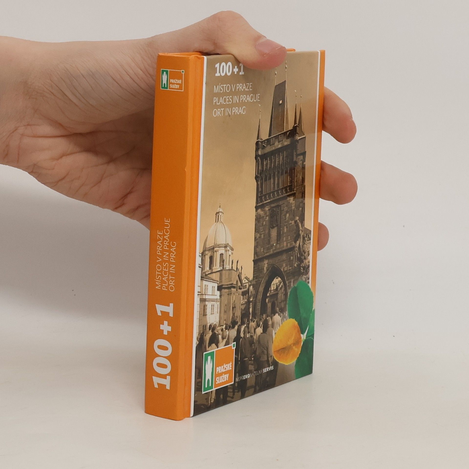 Collectif d'auteurs 100+1 Místo v Praze. Places in Prague. Ort in Prag