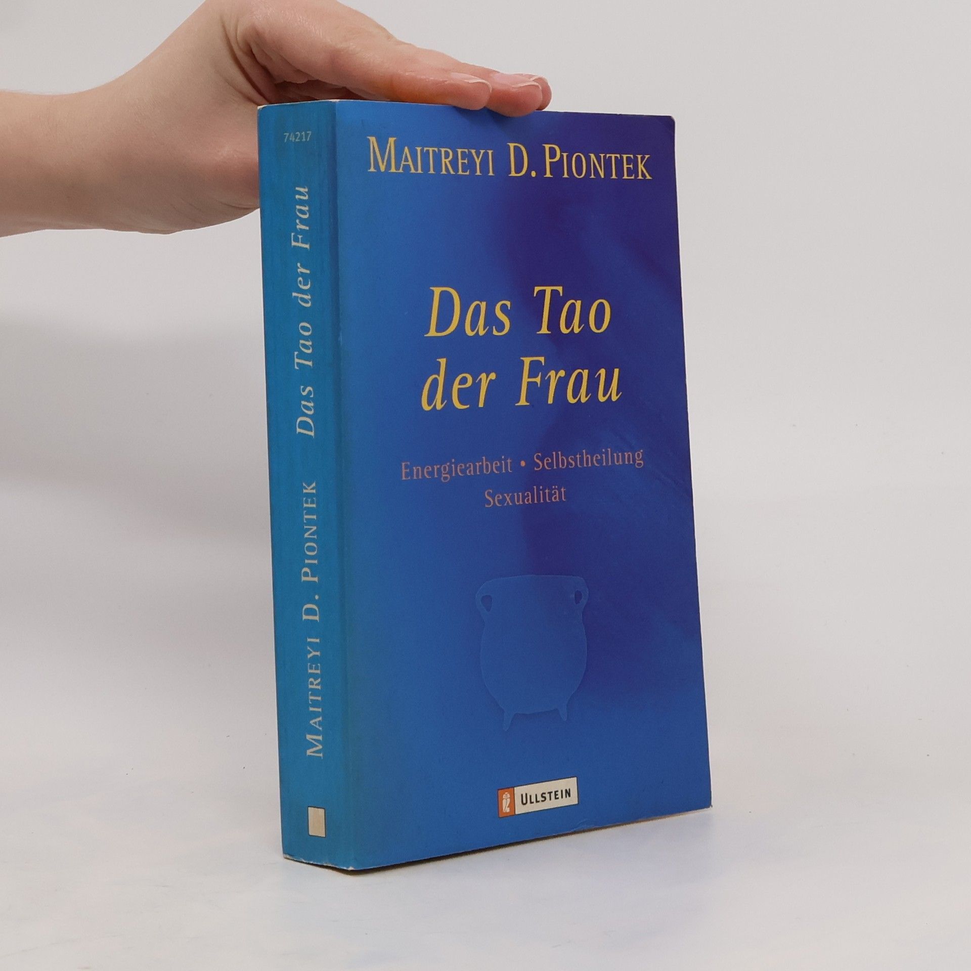 Maitreyi D. Piontek Das Tao der Frau