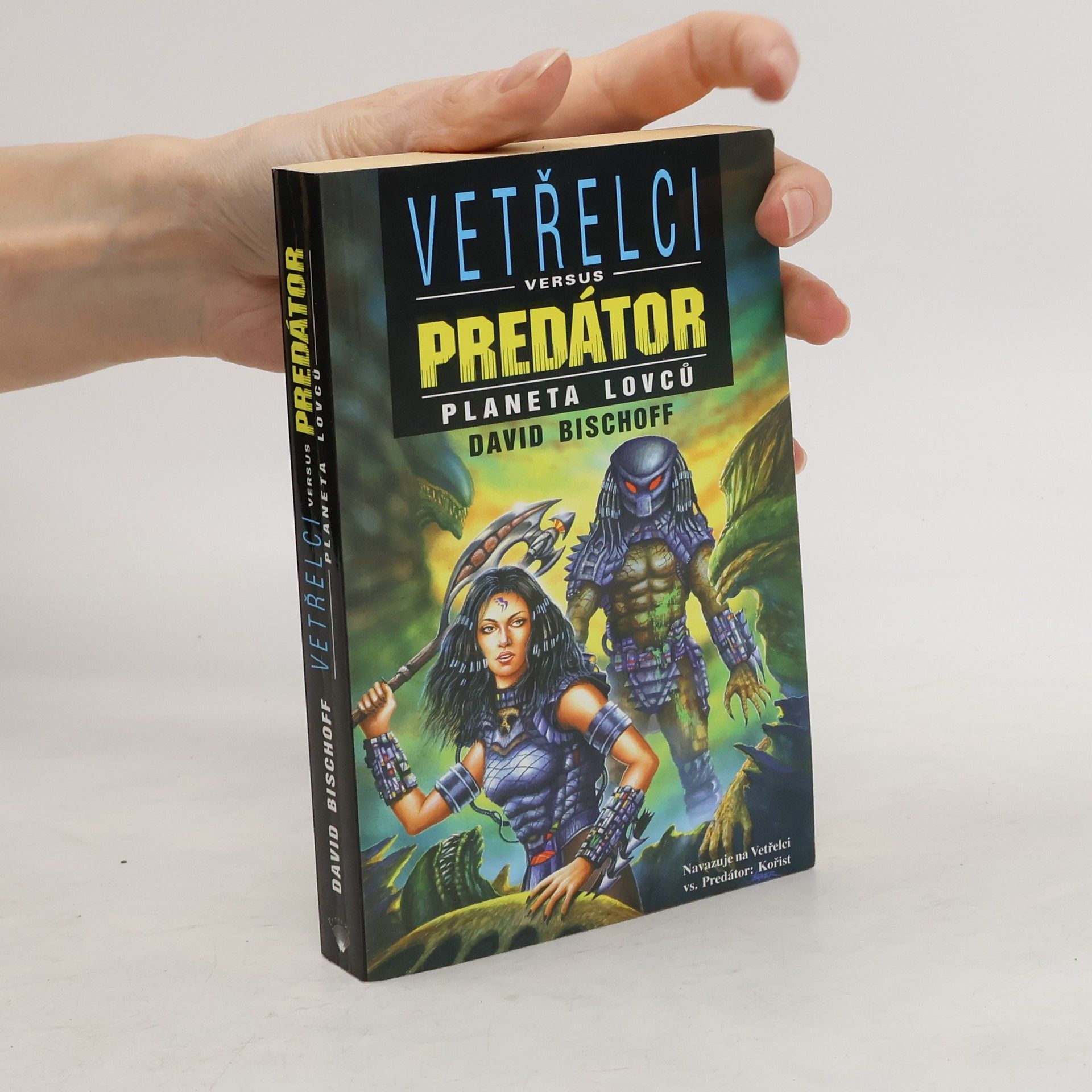 David F. Bischoff Vetřelci versus Predátor, Planeta lovců