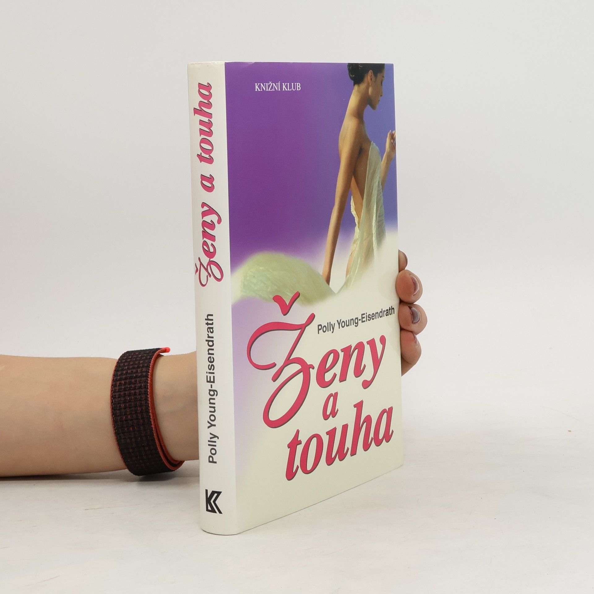 Polly Young-Eisendrath Ženy a touha
