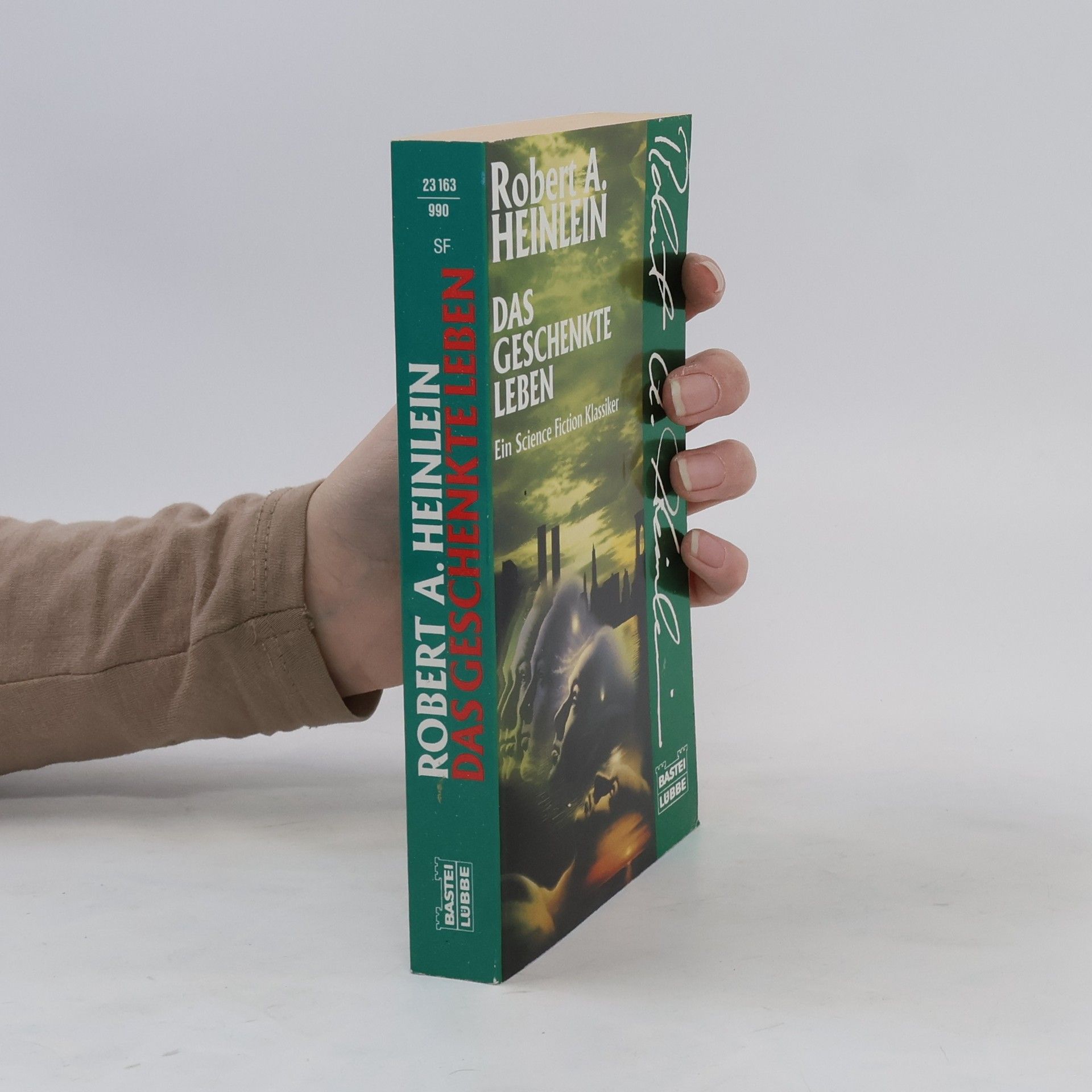 Robert A. Heinlein Das geschenkte Leben