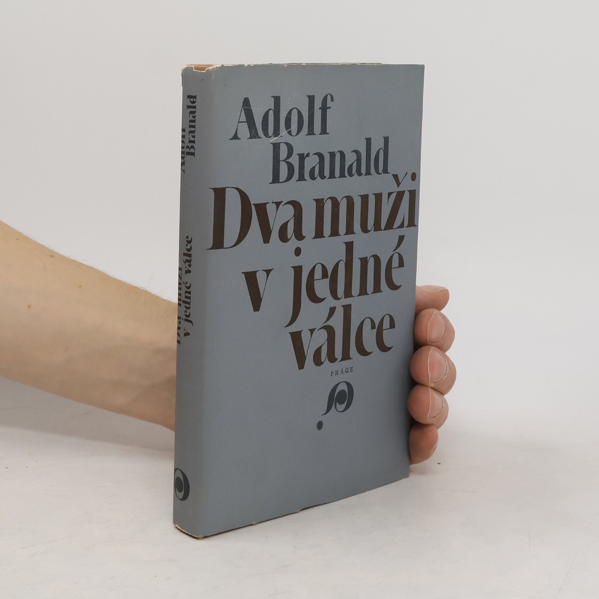 Adolf Branald Dva muži v jedné válce