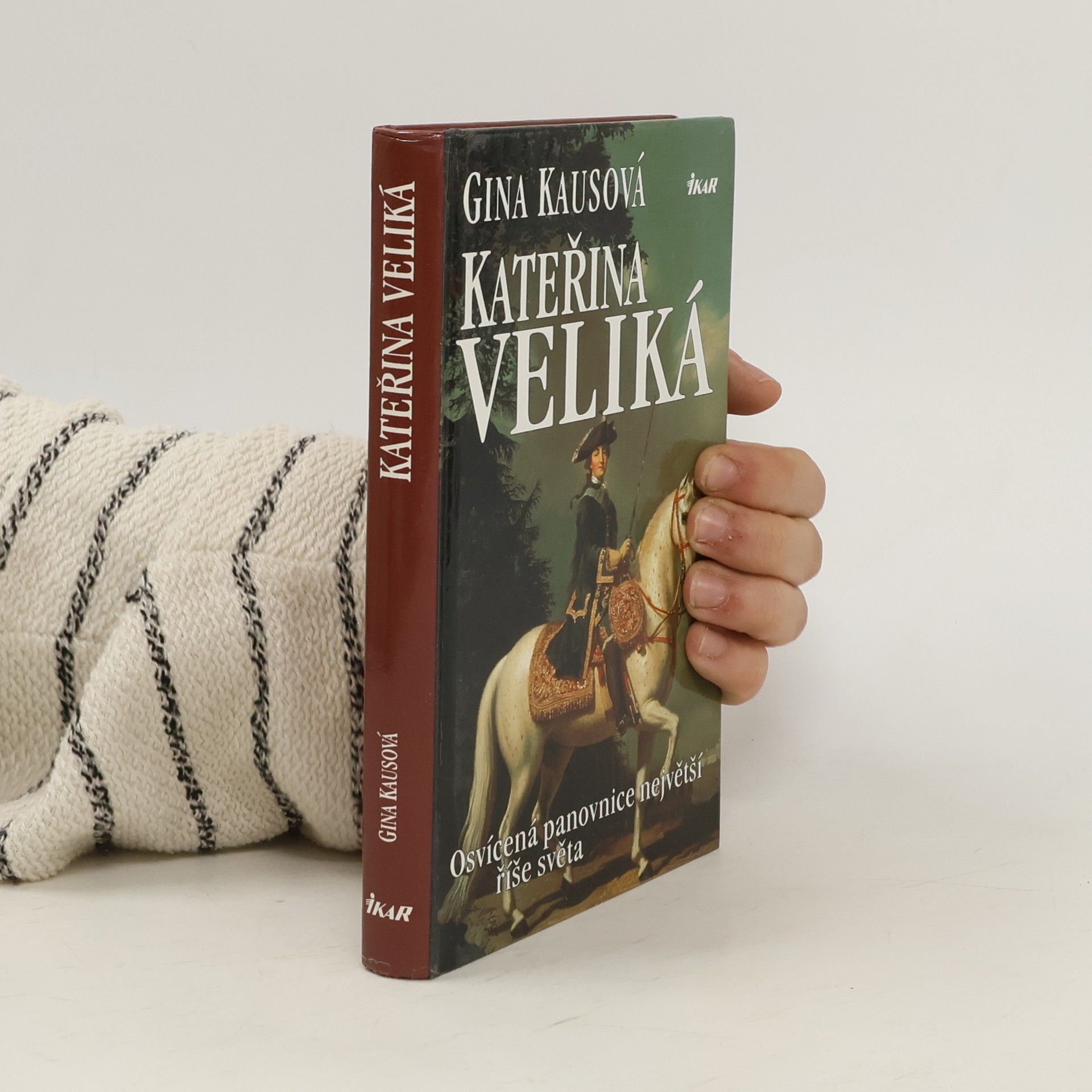 Gina Kaus Kateřina Veliká. Osvícená panovnice největší říše světa