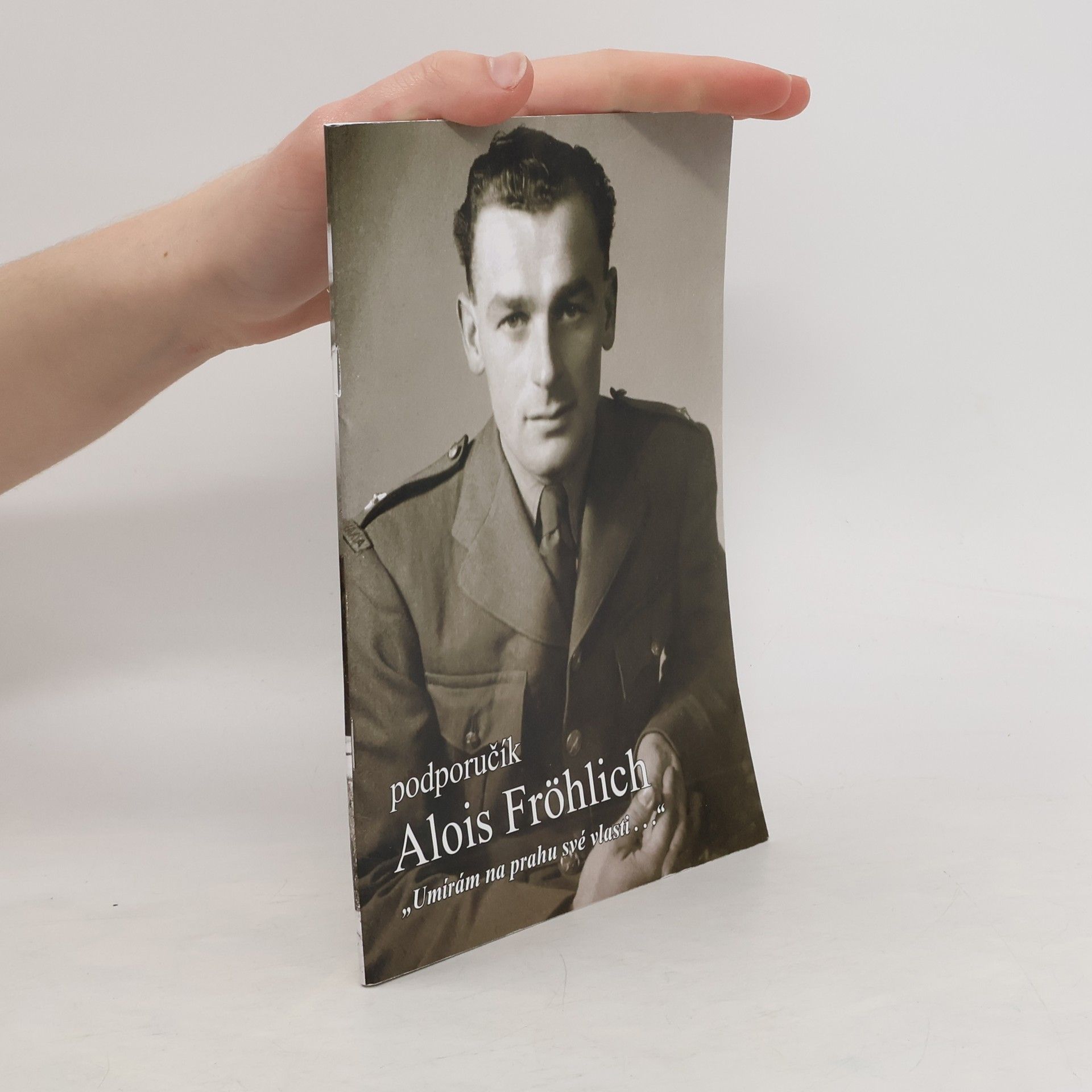 Martin Vaňourek Podporučík Alois Fröhlich