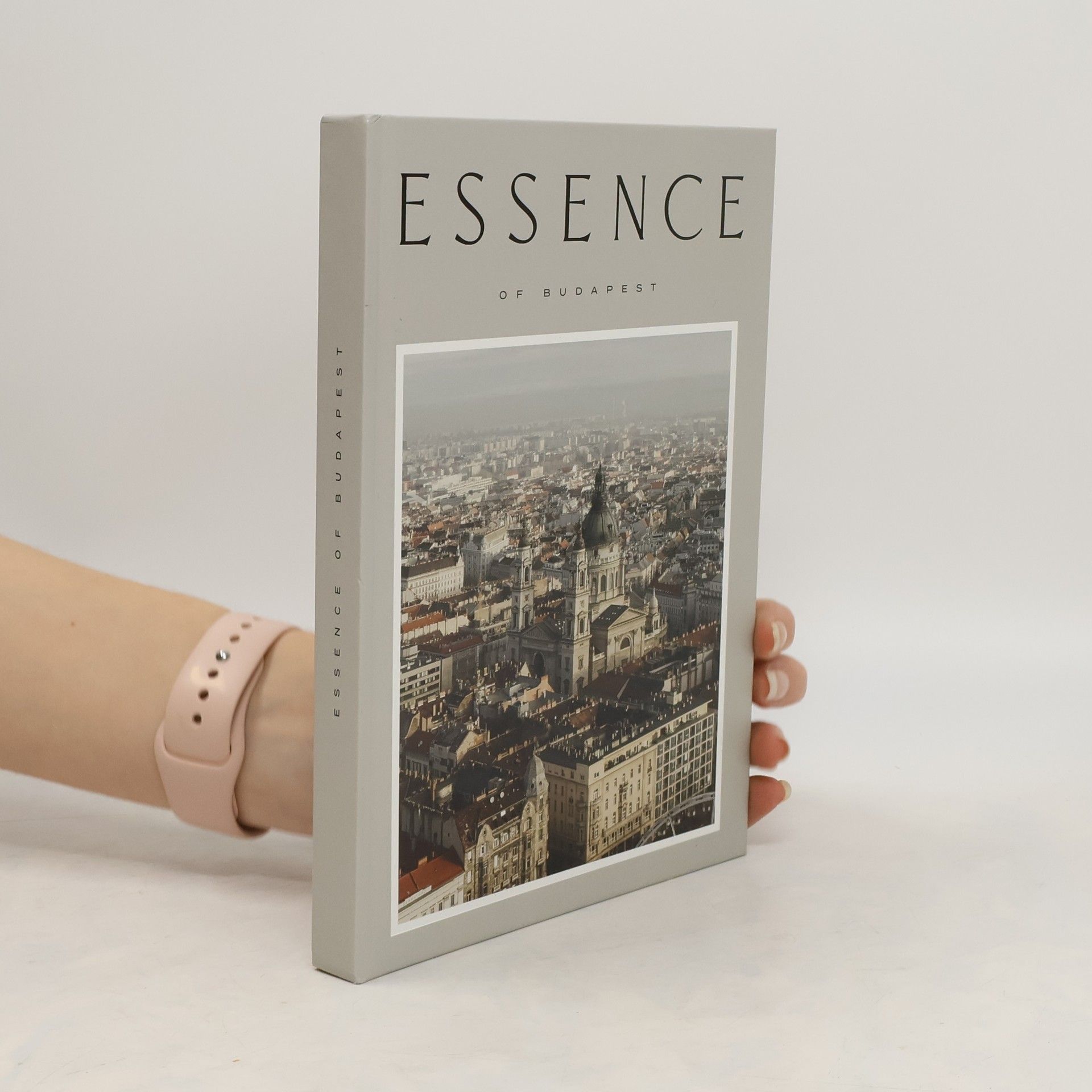 Collectif d'auteurs Essence of Budapest