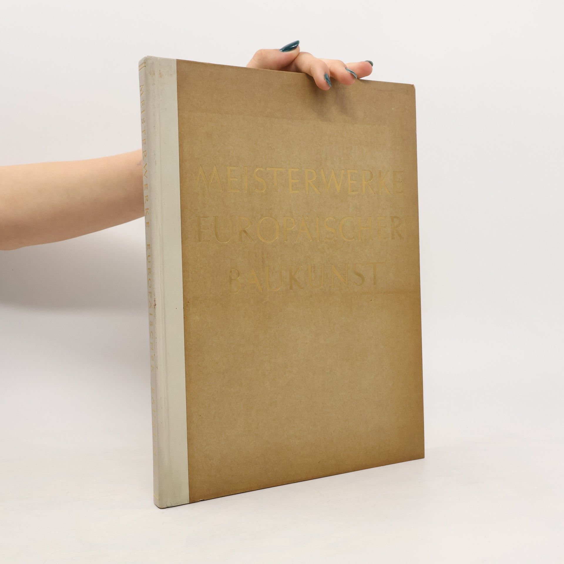 Various authors Meisterwerke Europäischer Baukunst