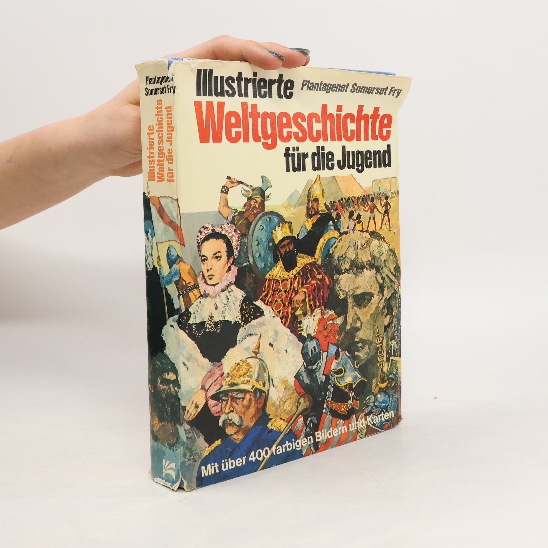 Plantagenet Somerset Fry Illustrierte Weltgeschichte für die Jugend