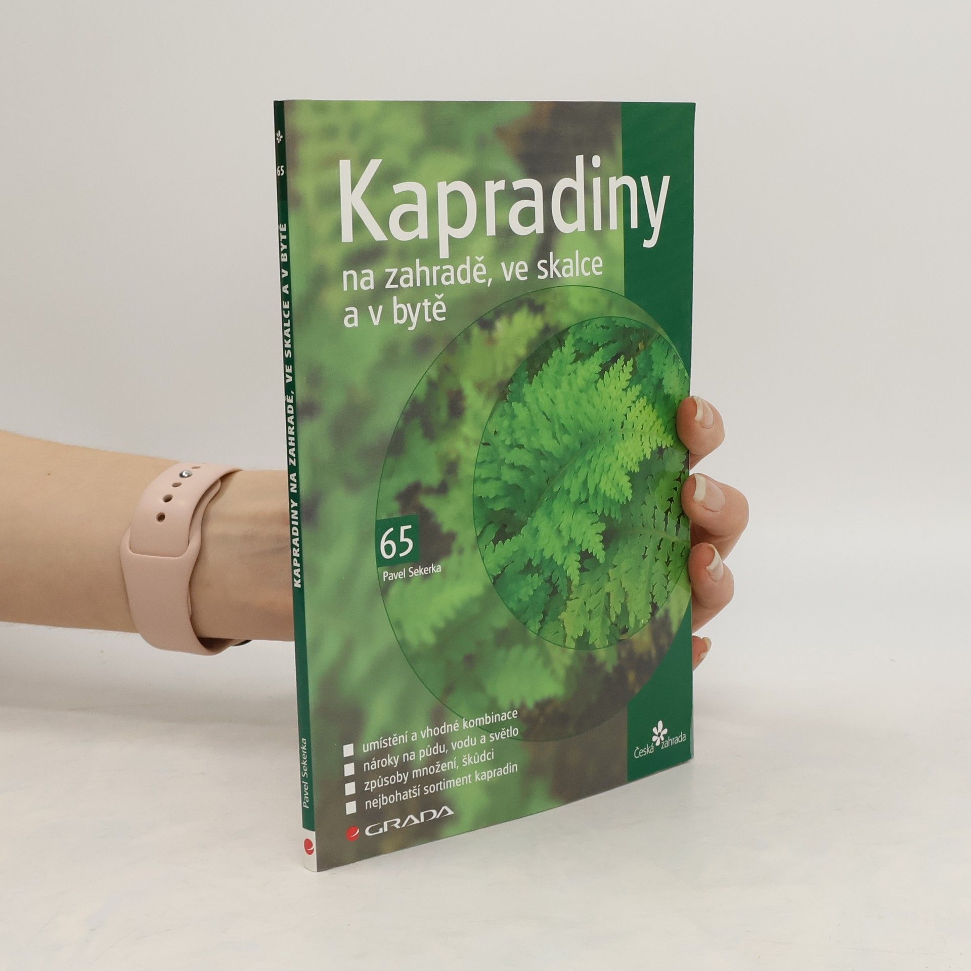 Pavel Sekerka Kapradiny na zahradě, ve skalce a v bytě