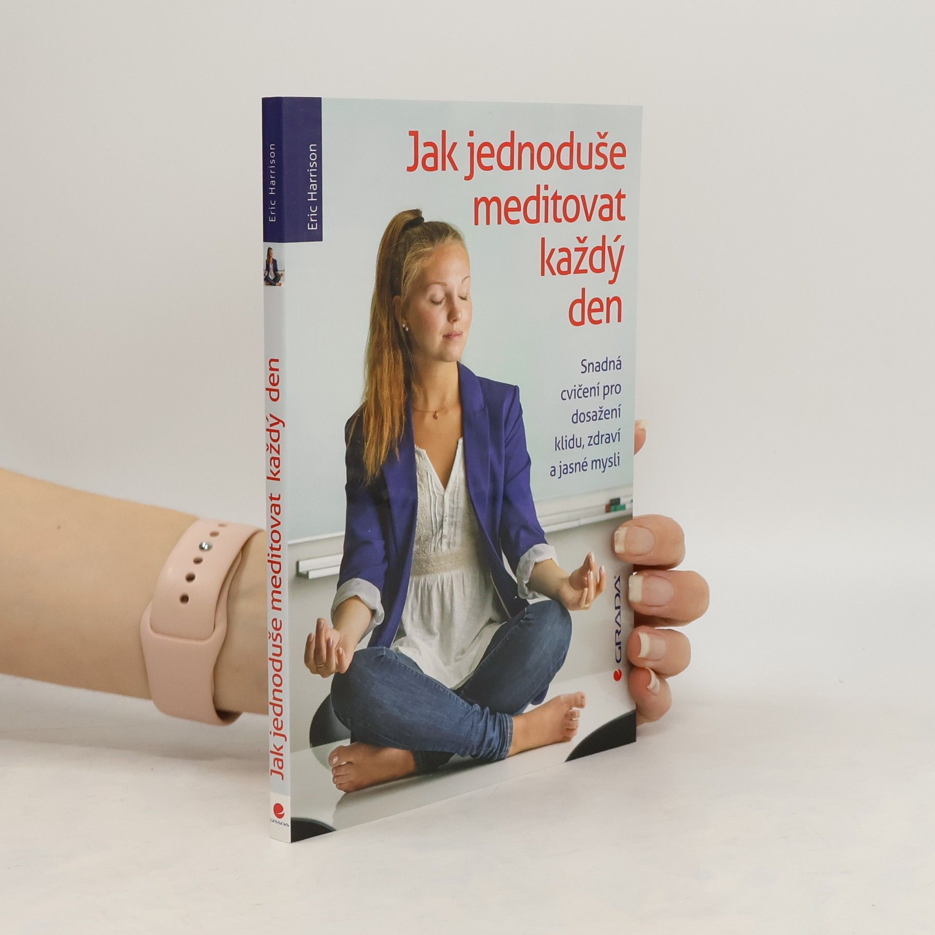 Eric Harrison Jak jednoduše meditovat každý den