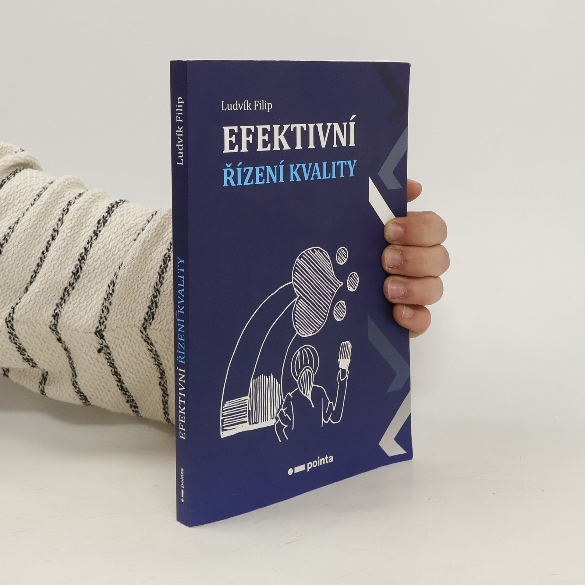 Ludvík Filip Efektivní řízení kvality