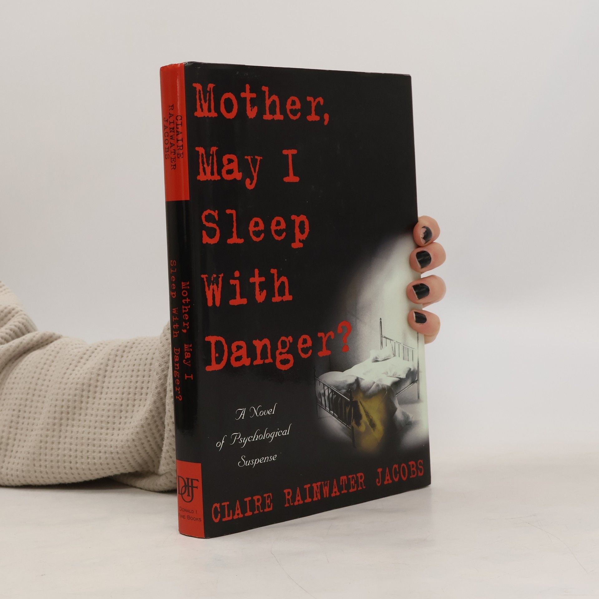 Claire Rainwater Jacobs Mother, May I Sleep with Danger?
