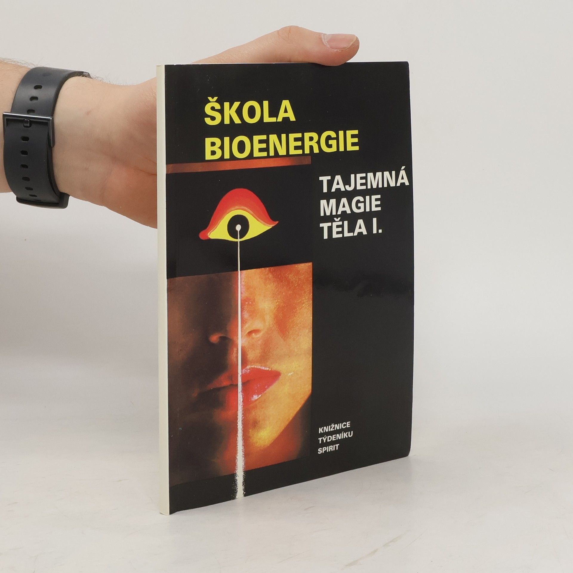 Dragan PuačHapi Škola bioenergie: Tajemná magie těla I.