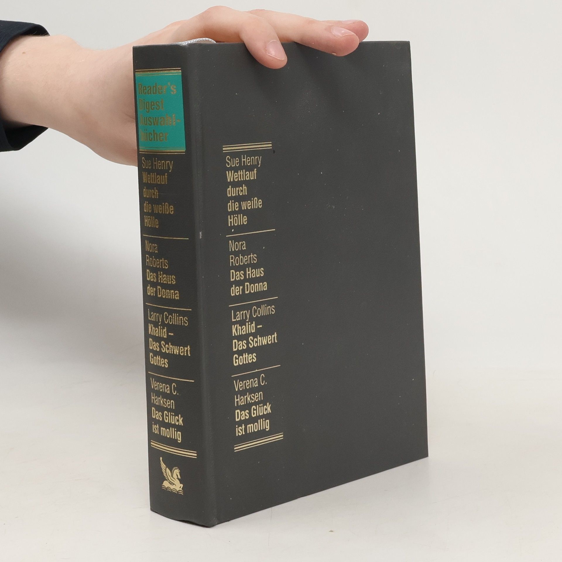 Collectif d'auteurs Readers Digest Auswahlbücher. Wettlauf durch die weiße Hölle. Das Haus der Donna. Khalid-Das Schwert Gottes. Das Glück ist mollig