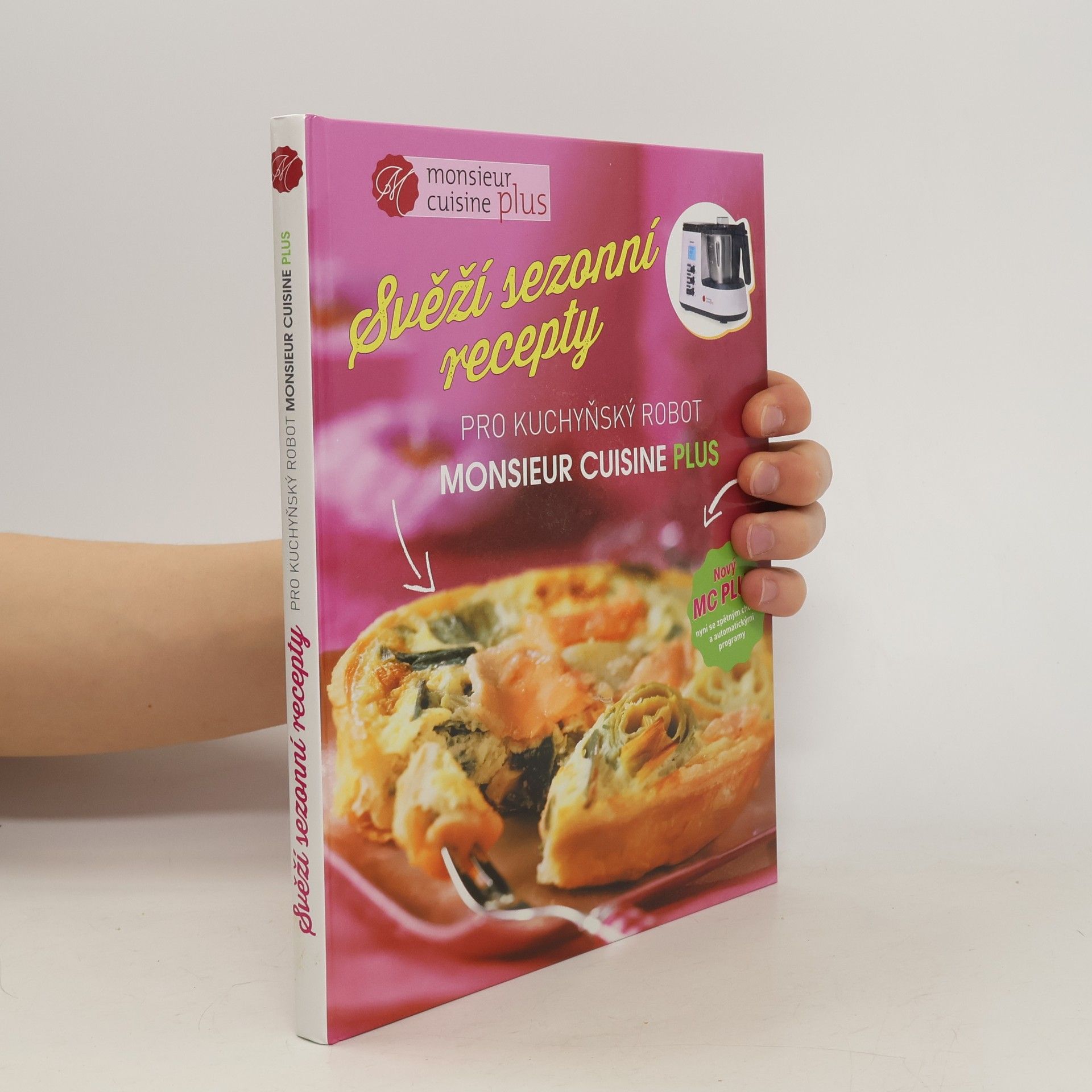 Kolektiv autorů Svěží sezónní recepty pro kuchyňský robot Monsieur Cuisine Plus