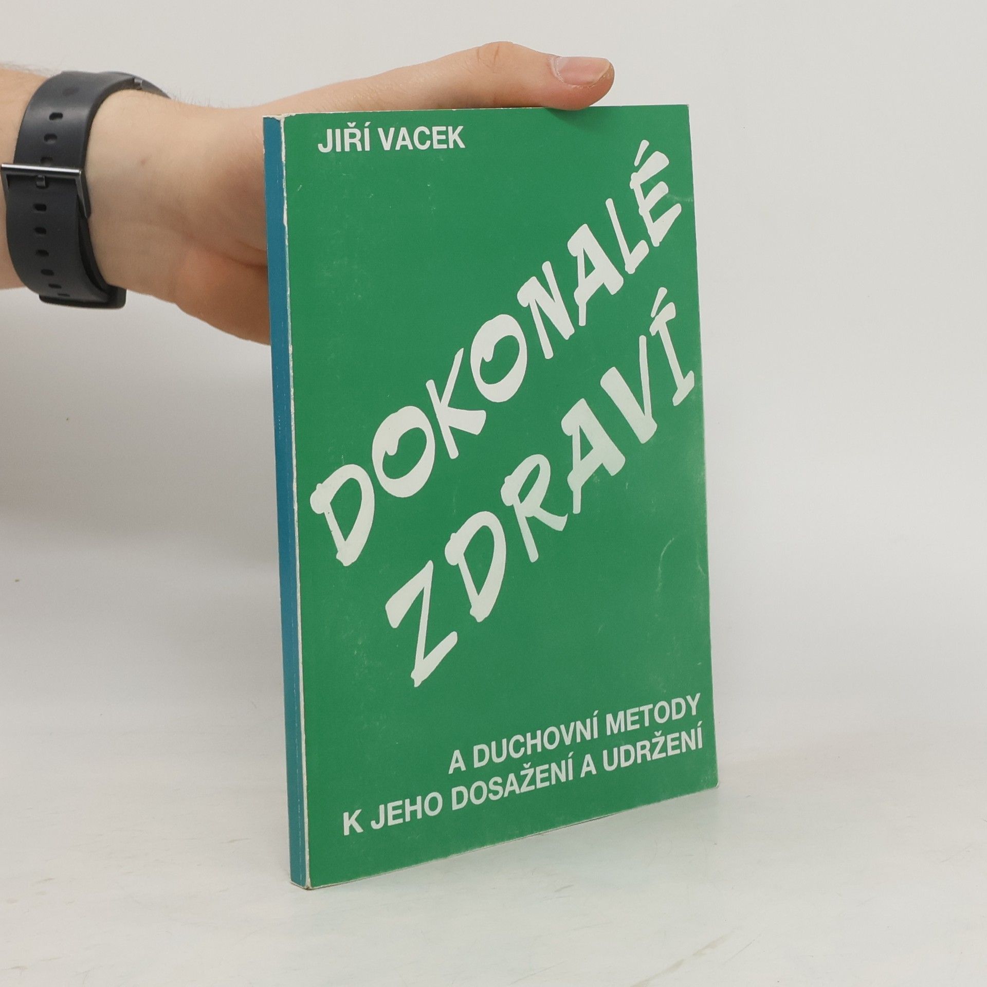 Jiří Vacek Dokonalé zdraví