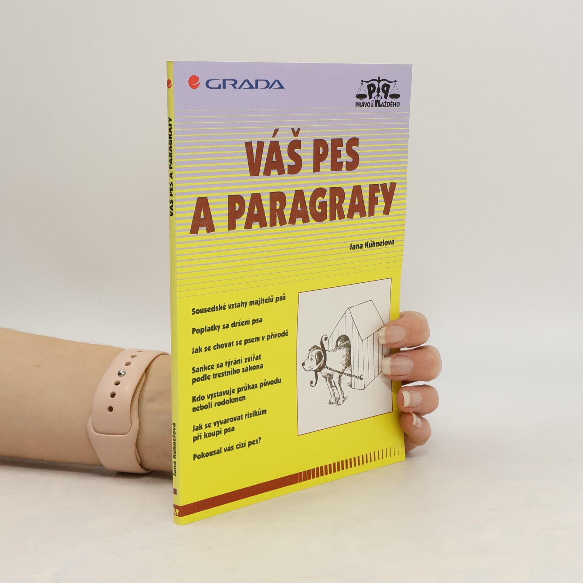 Jana Kühnelová Váš pes a paragrafy