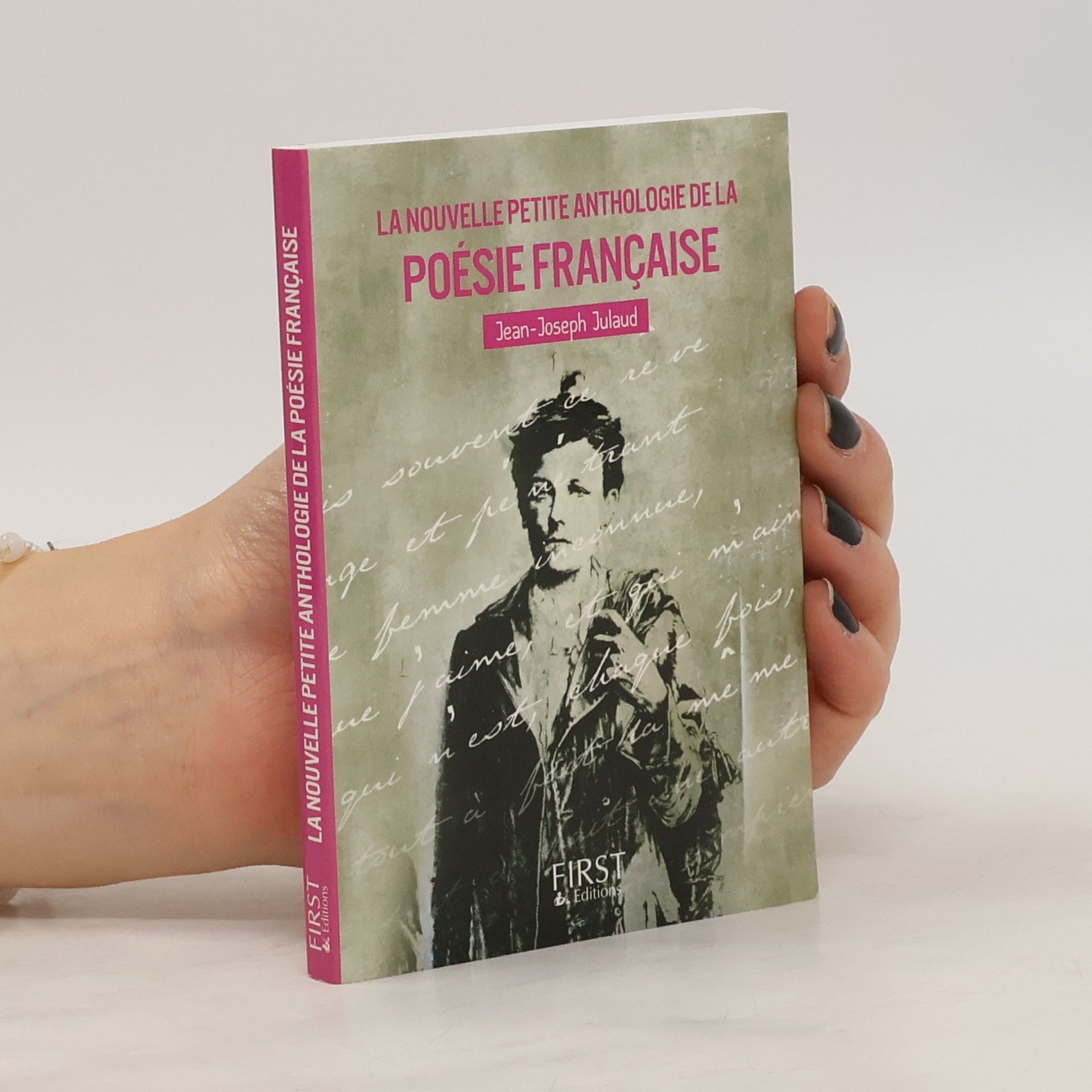 Jean-Joseph Julaud La nouvelle petite anthologie de la poésie française