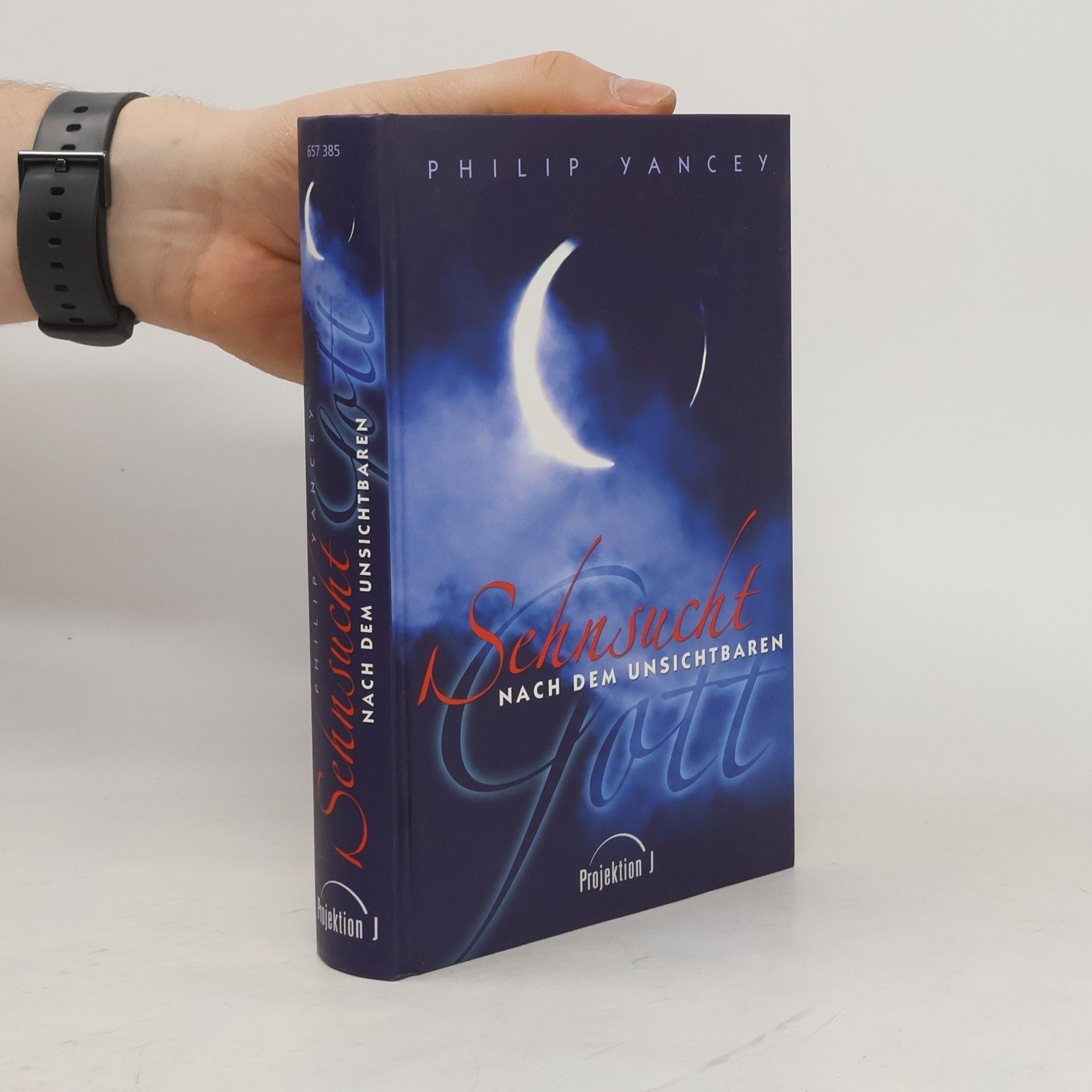 Yancey Philip Sehnsucht nach dem unsichtbaren Gott