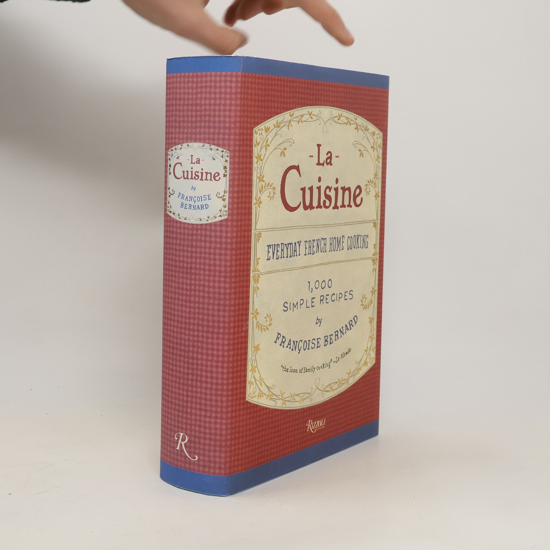 Françoise Bernard La Cuisine. Everyday French Home Cooking