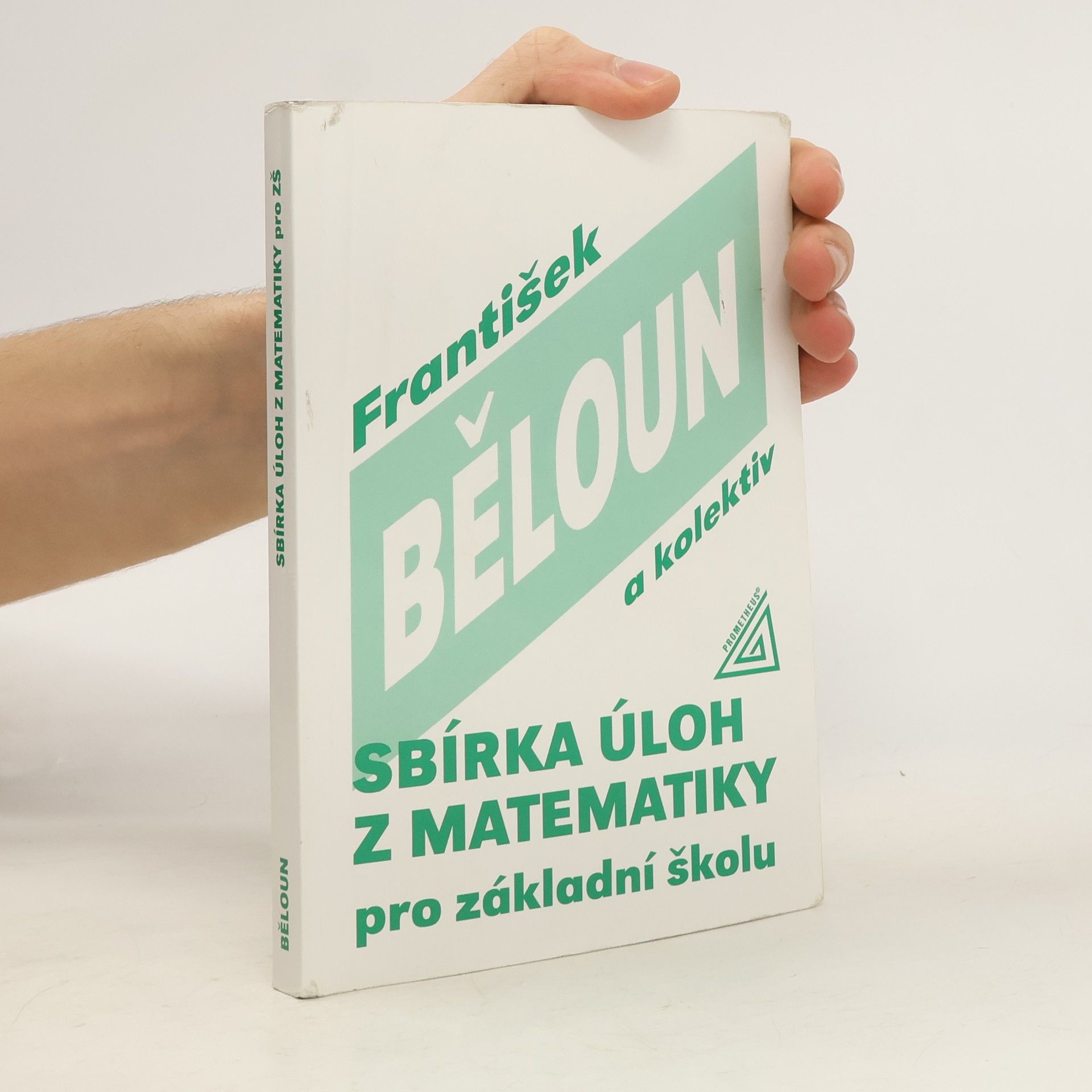 František Běloun Sbírka úloh z matematiky pro základní školu