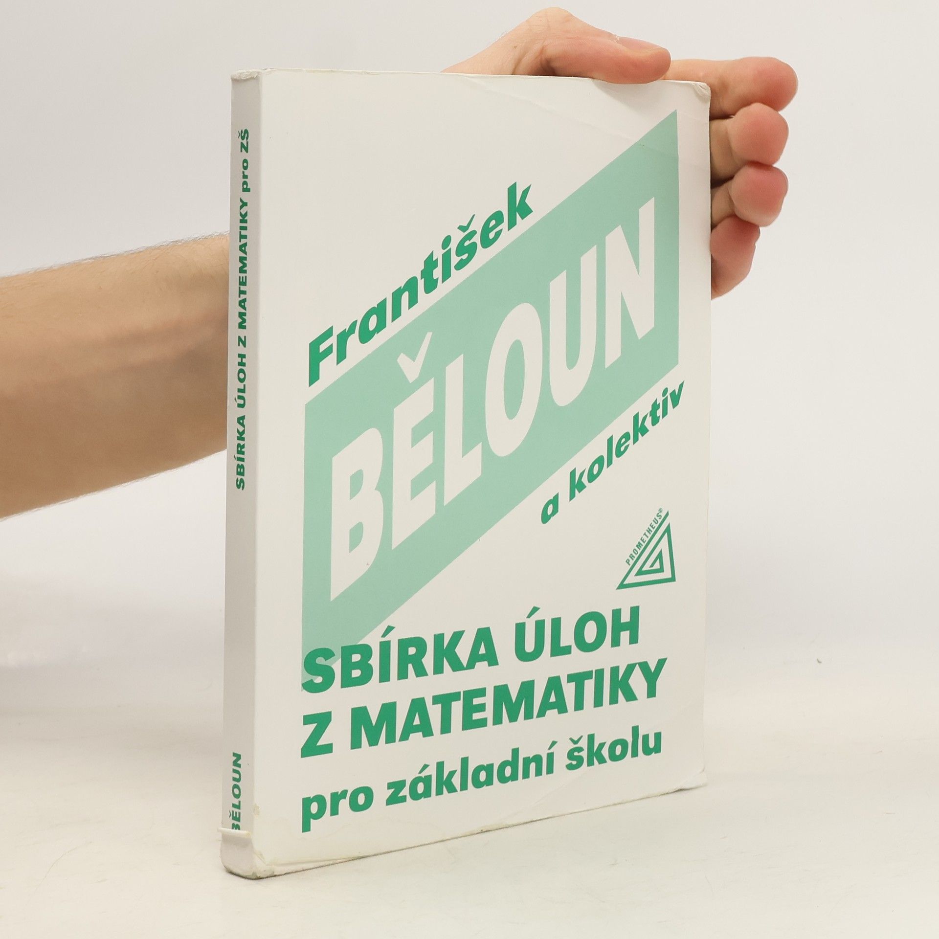 František Běloun Sbírka úloh z matematiky pro základní školu