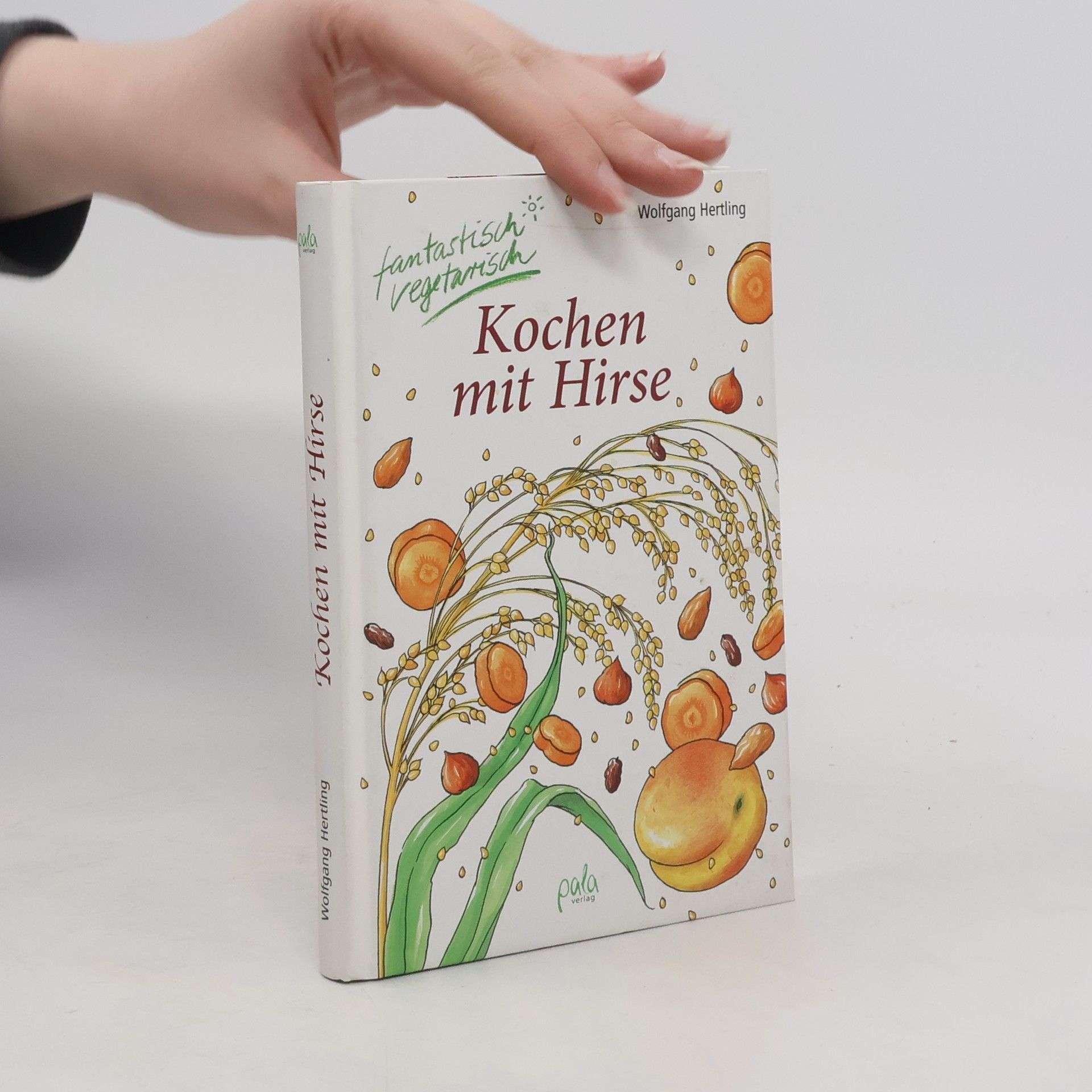 Wolfgang Hertling Kochen mit Hirse