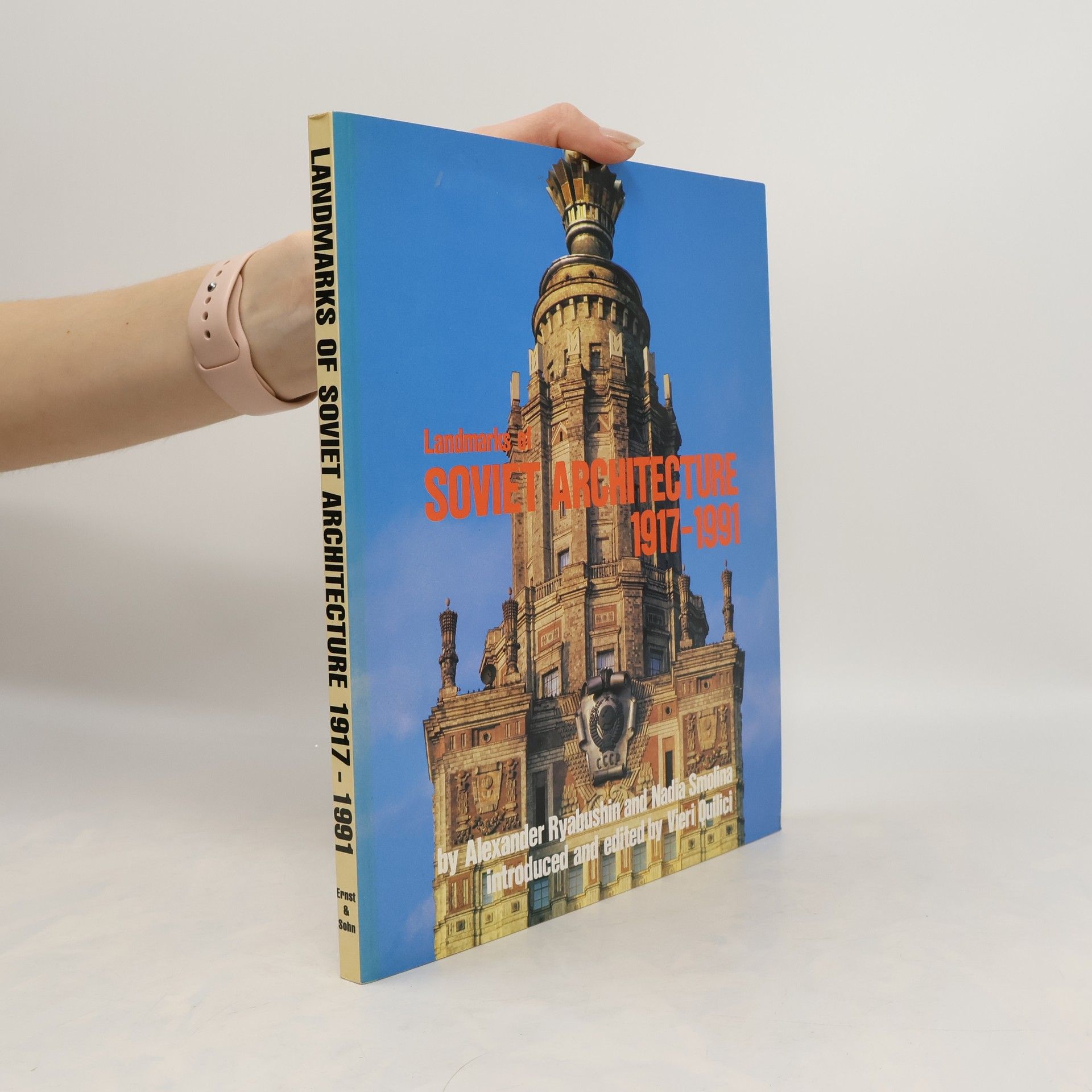 Aleksandr V. Rjabušin Landmarks of Soviet architecture 1917 - 1991