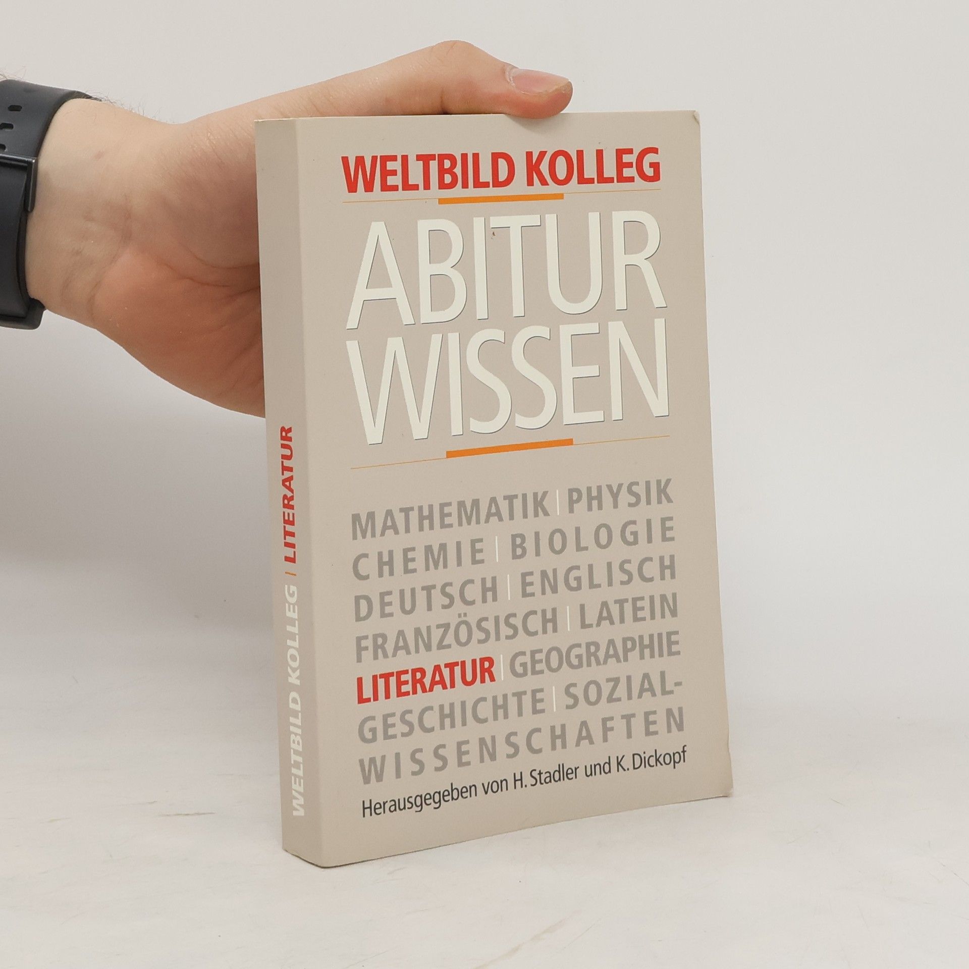 Hermann Stadler Weltbild Kolleg Abiturwissen. Literatur