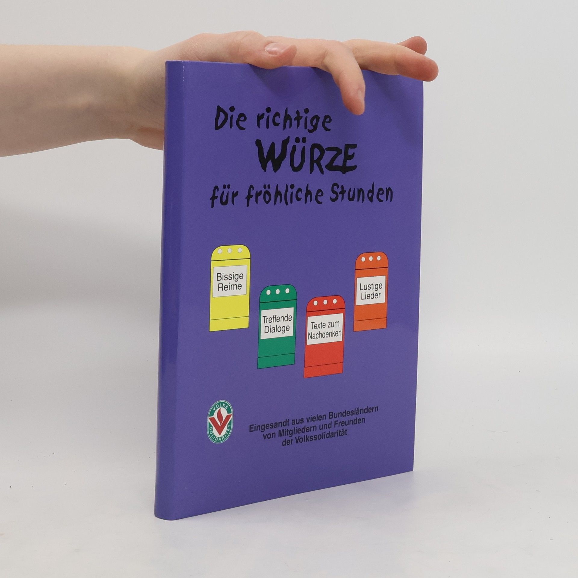 Various authors Die richtige Würze für fröhliche Stunden
