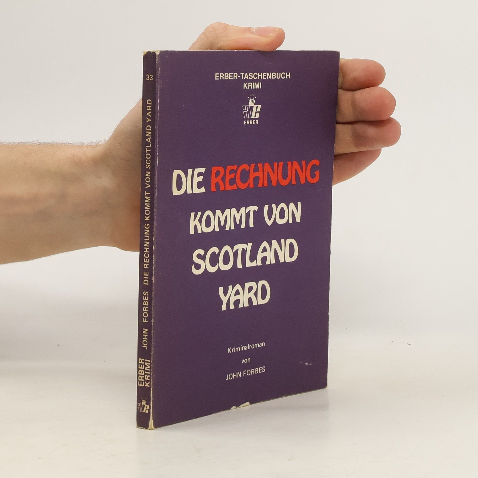 John Forbes Die Rechnung kommt von Scotland Yard