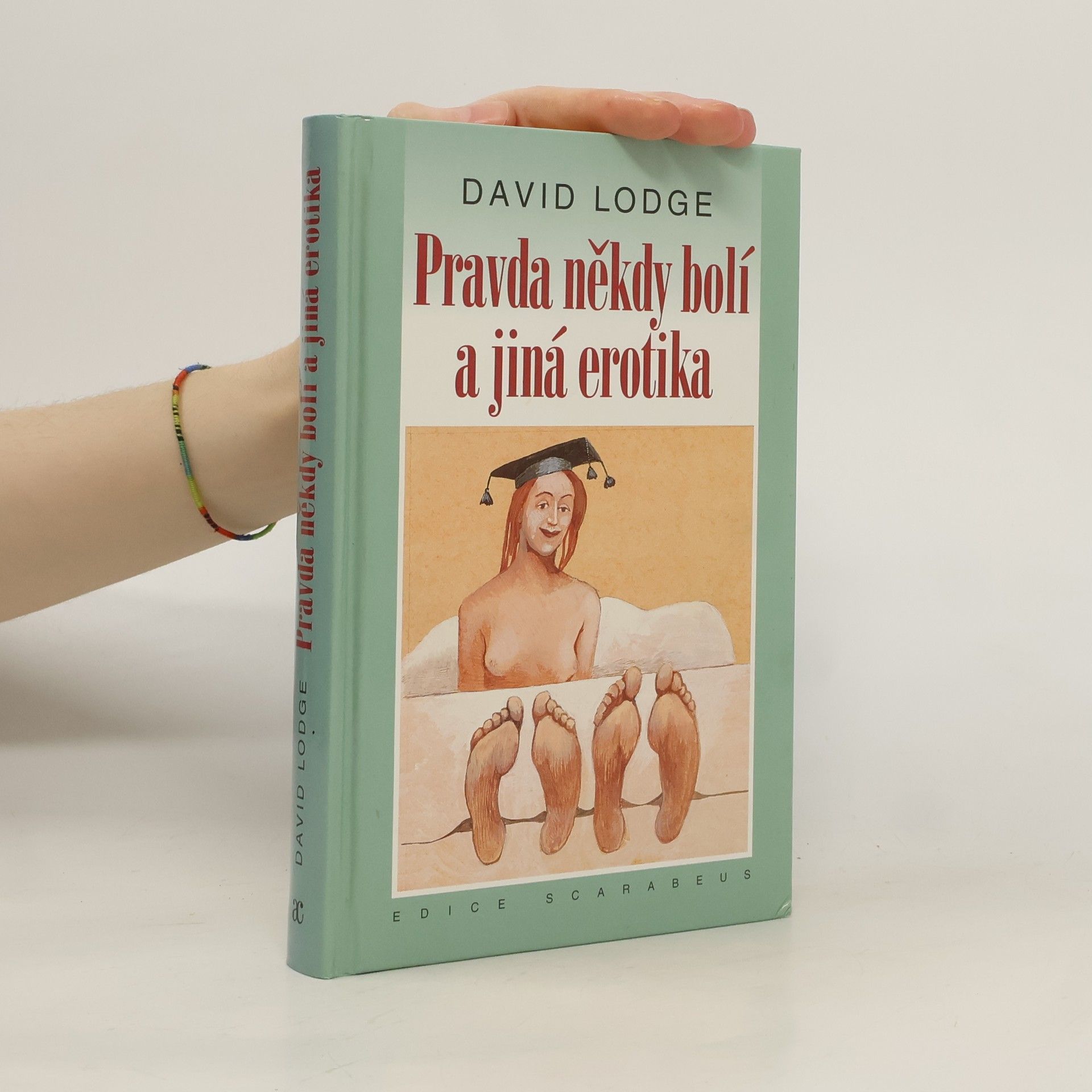 David Lodge Pravda někdy bolí a jiná erotika