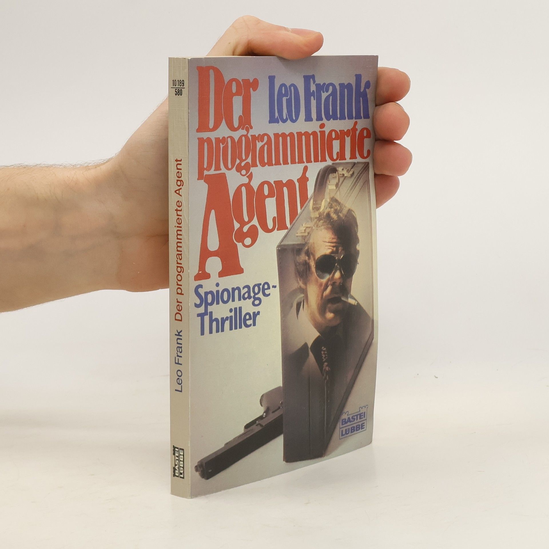 Leo Frank Der programmierte Agent