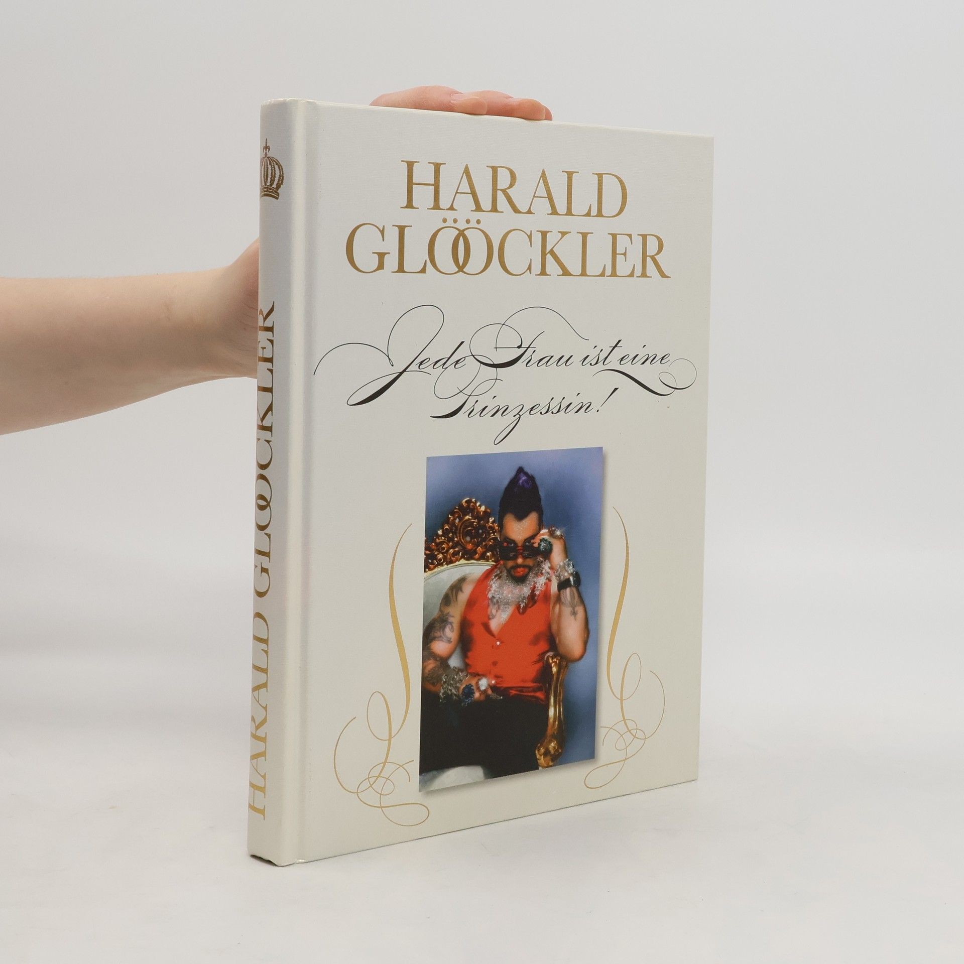 Harald Glööckler Jede Frau ist eine Prinzessin