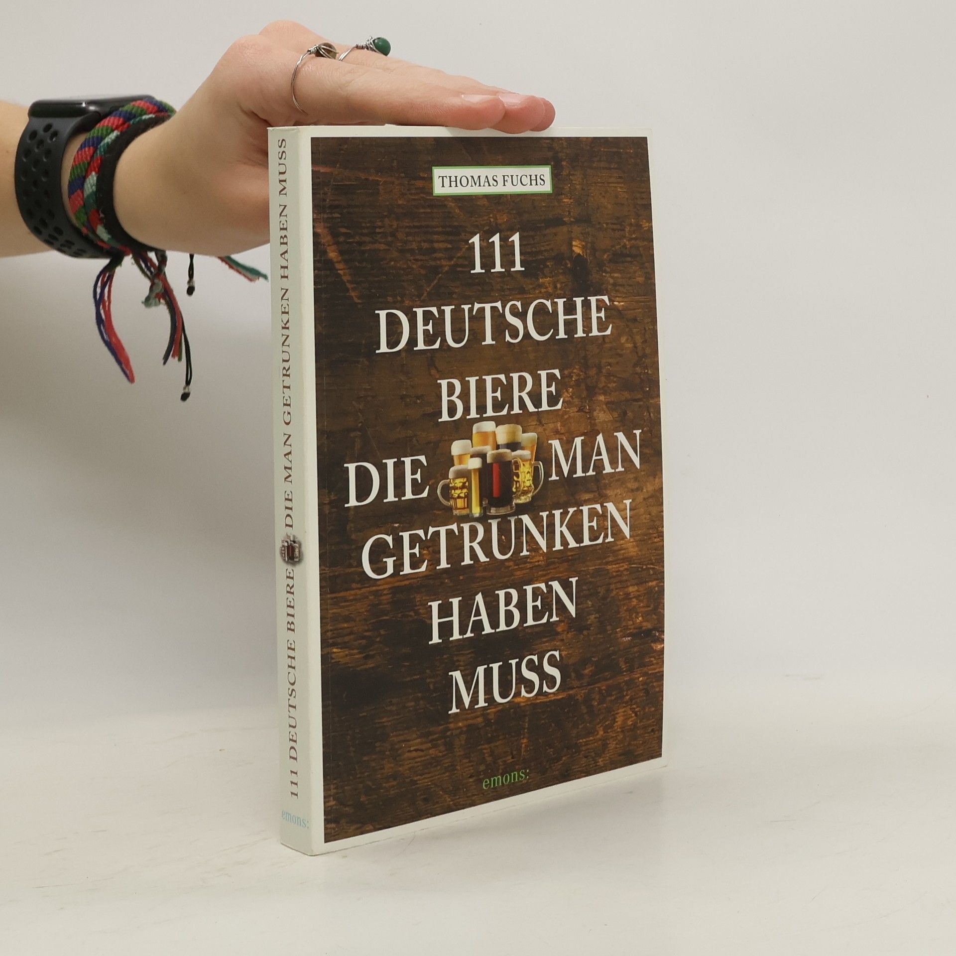 Thomas Fuchs 111 deutsche Biere, die man getrunken haben muss