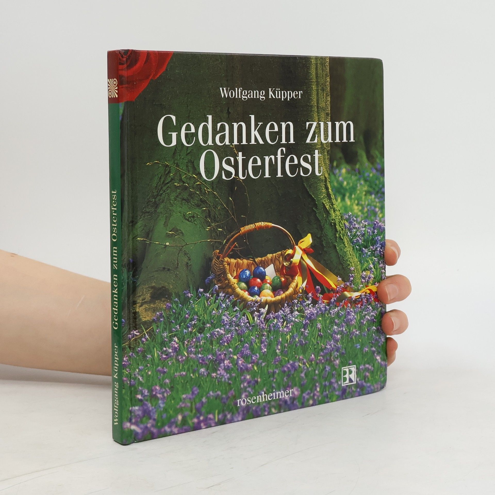Wolfgang Küpper Gedanken zum Osterfest