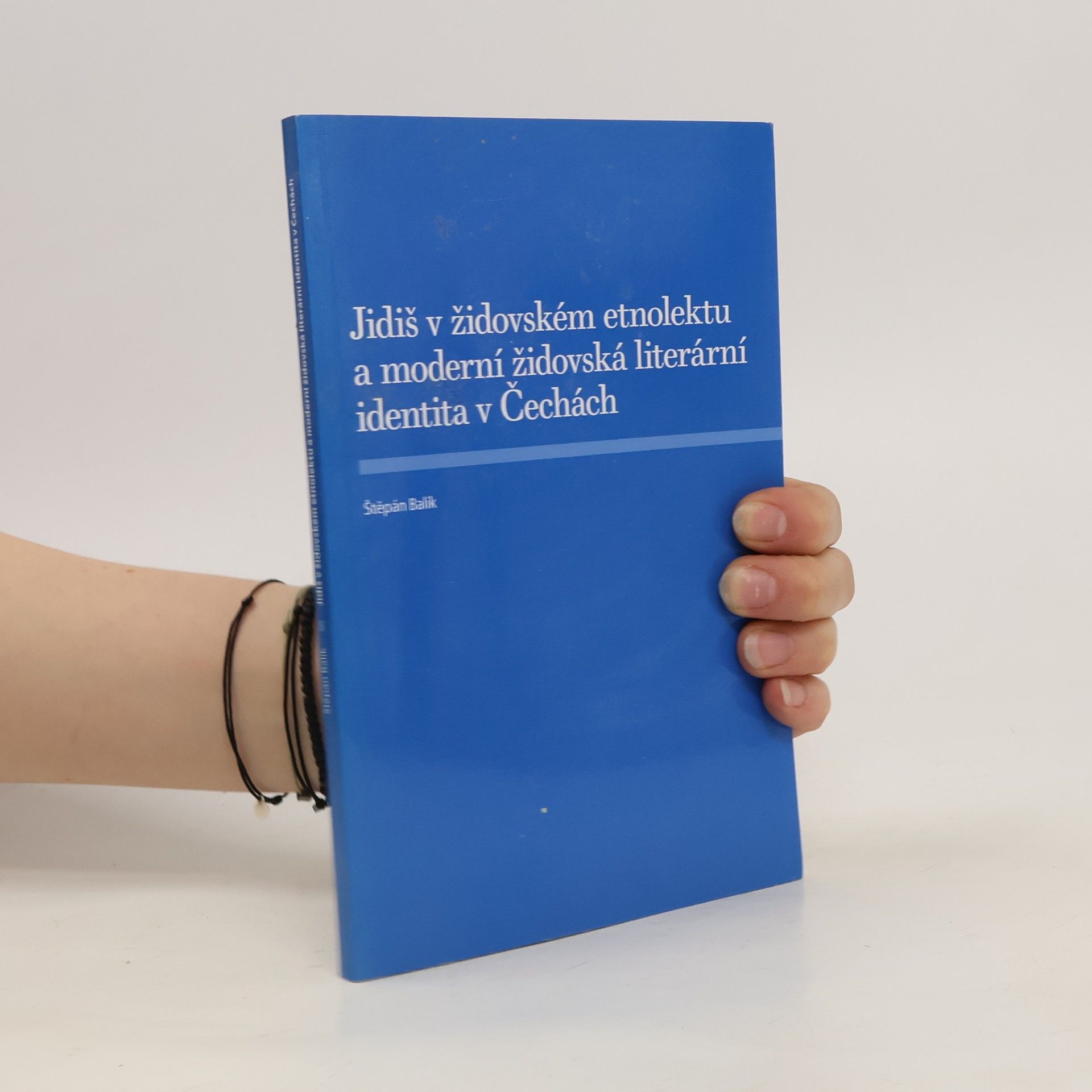 Štěpán Balík Jidiš v židovském etnolektu a moderní židovská identita v Čechách