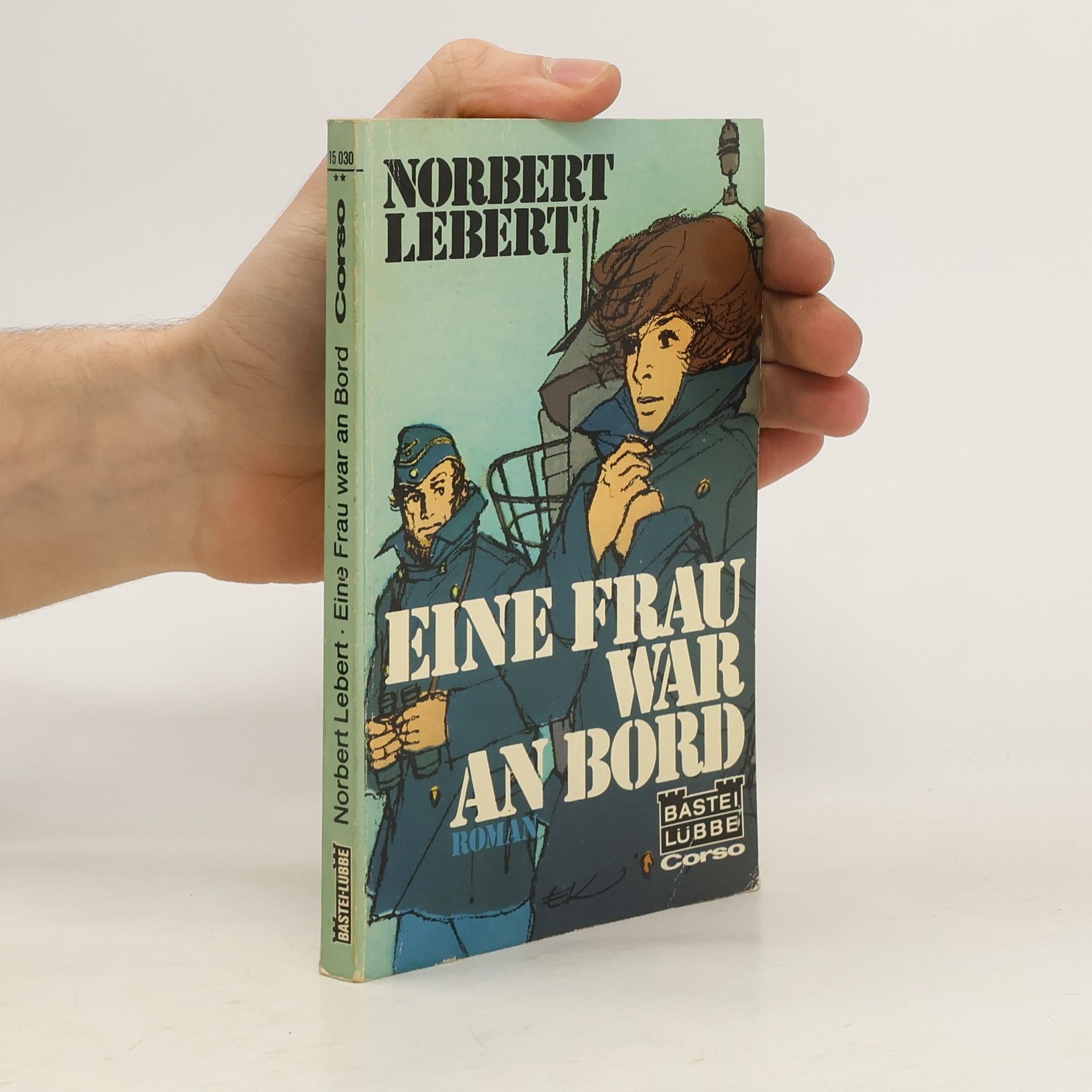 Norbert Lebert Eine Frau war an Bord