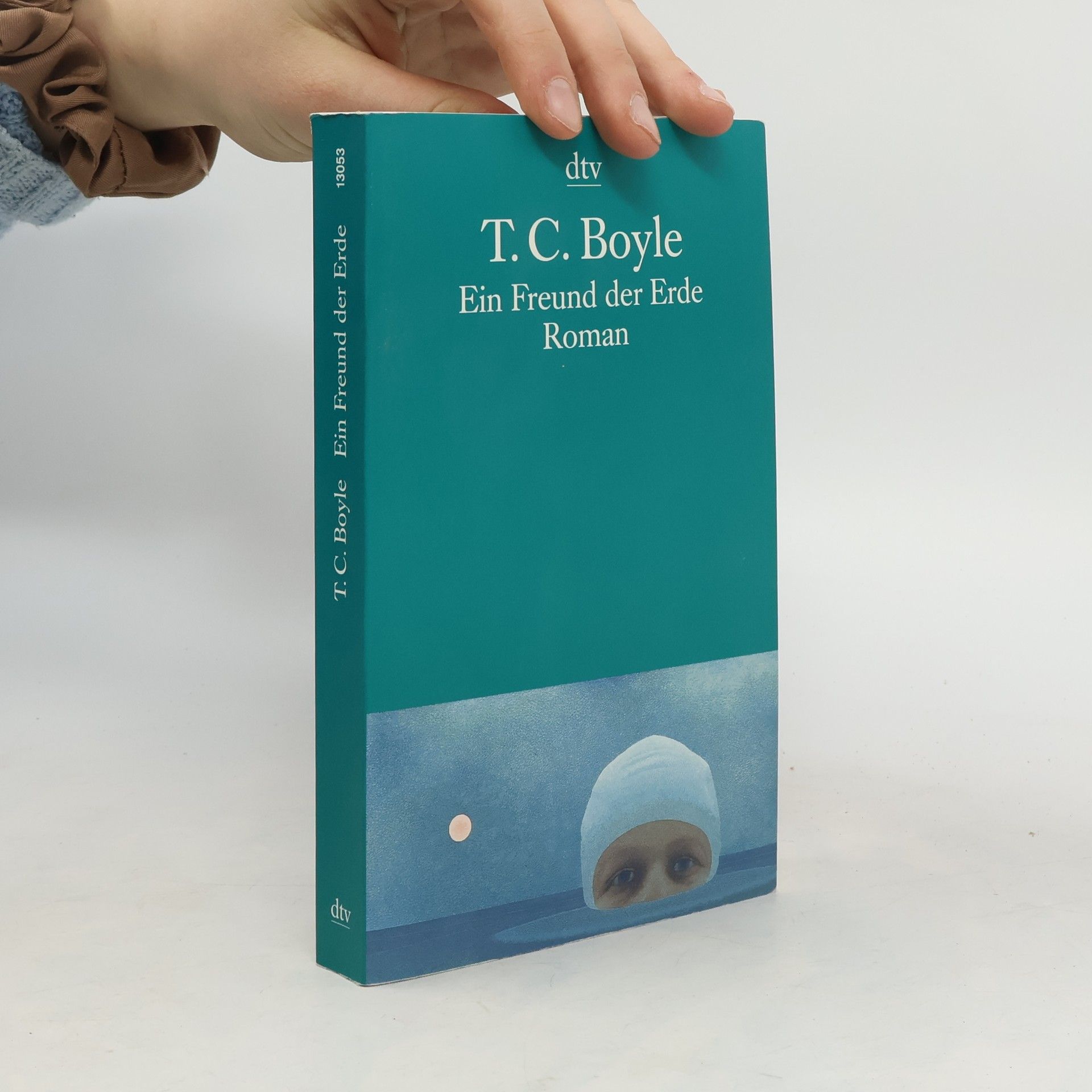 T. Coraghessan Boyle Ein Freund der Erde