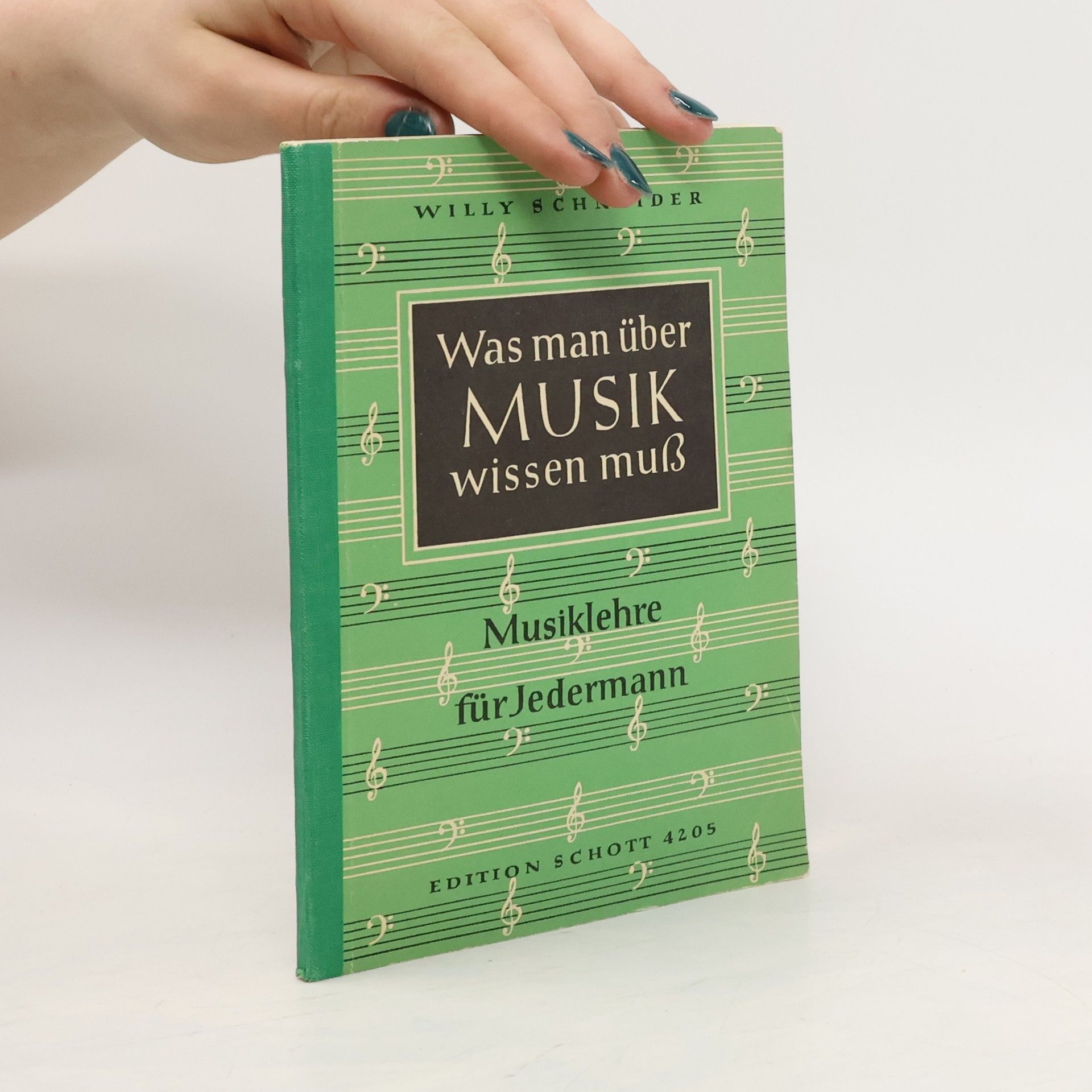 Willy Schneider Was man über Musik wissen muß