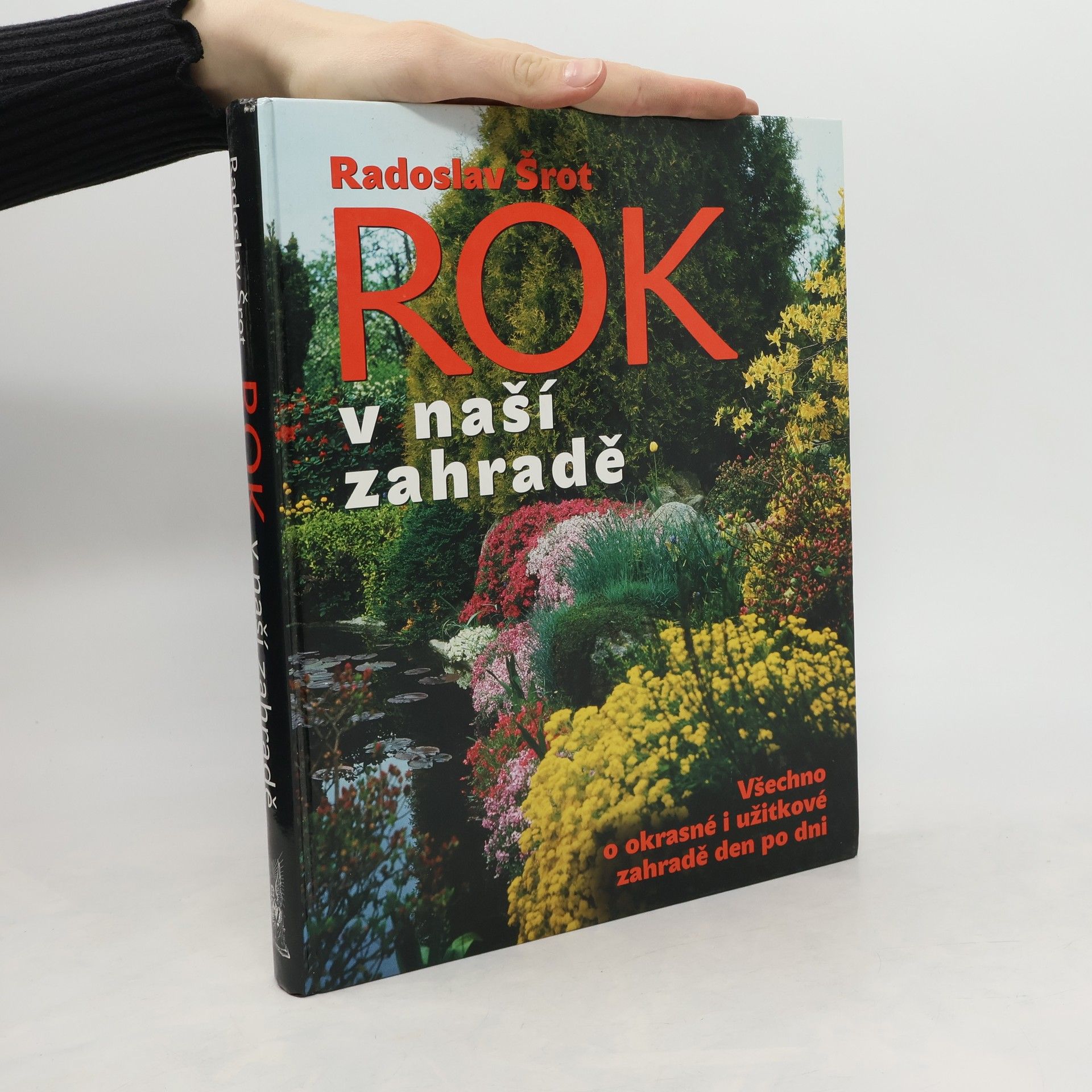 Radoslav Šrot Rok v naší zahradě