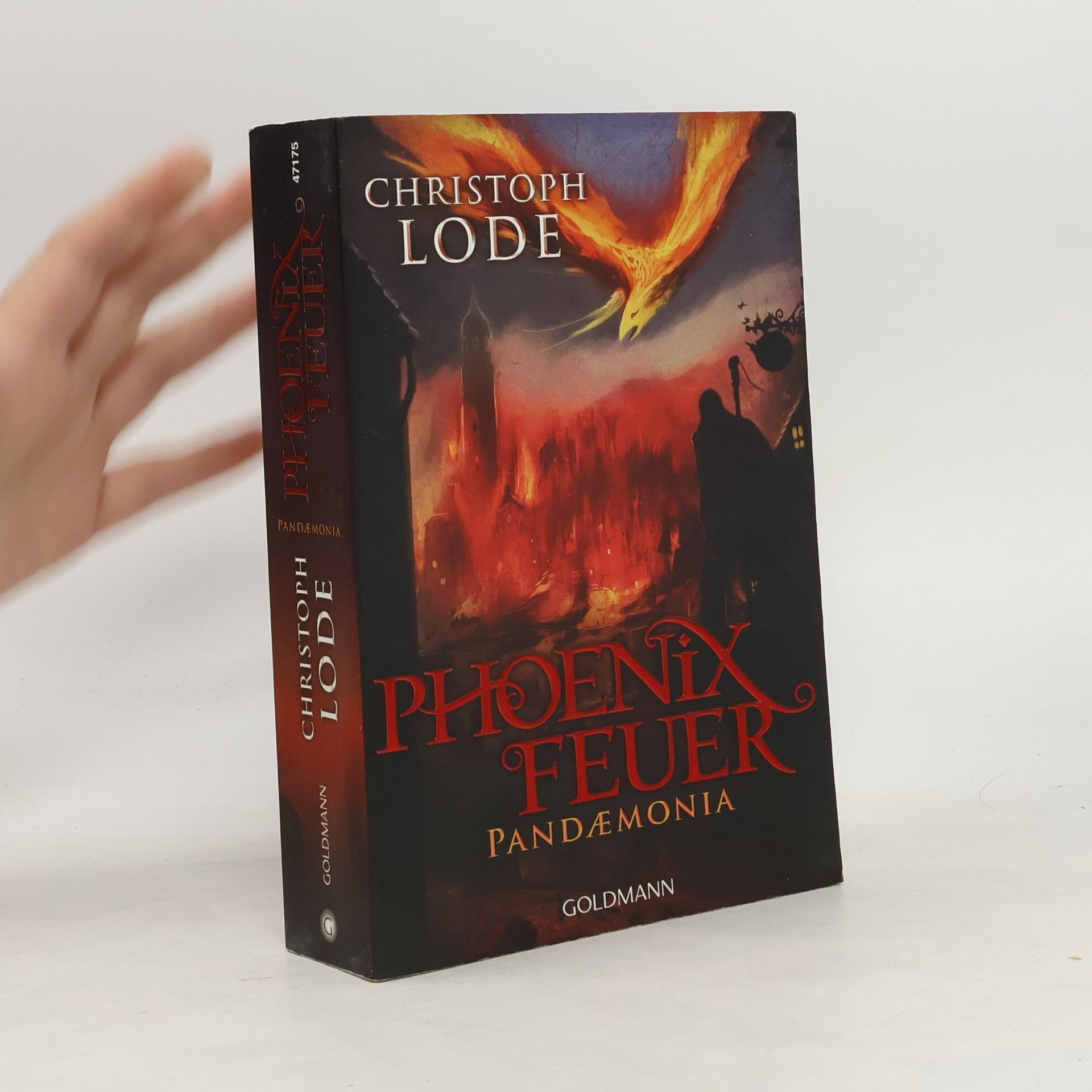 Christoph Lode Phoenixfeuer. Pandaemonia